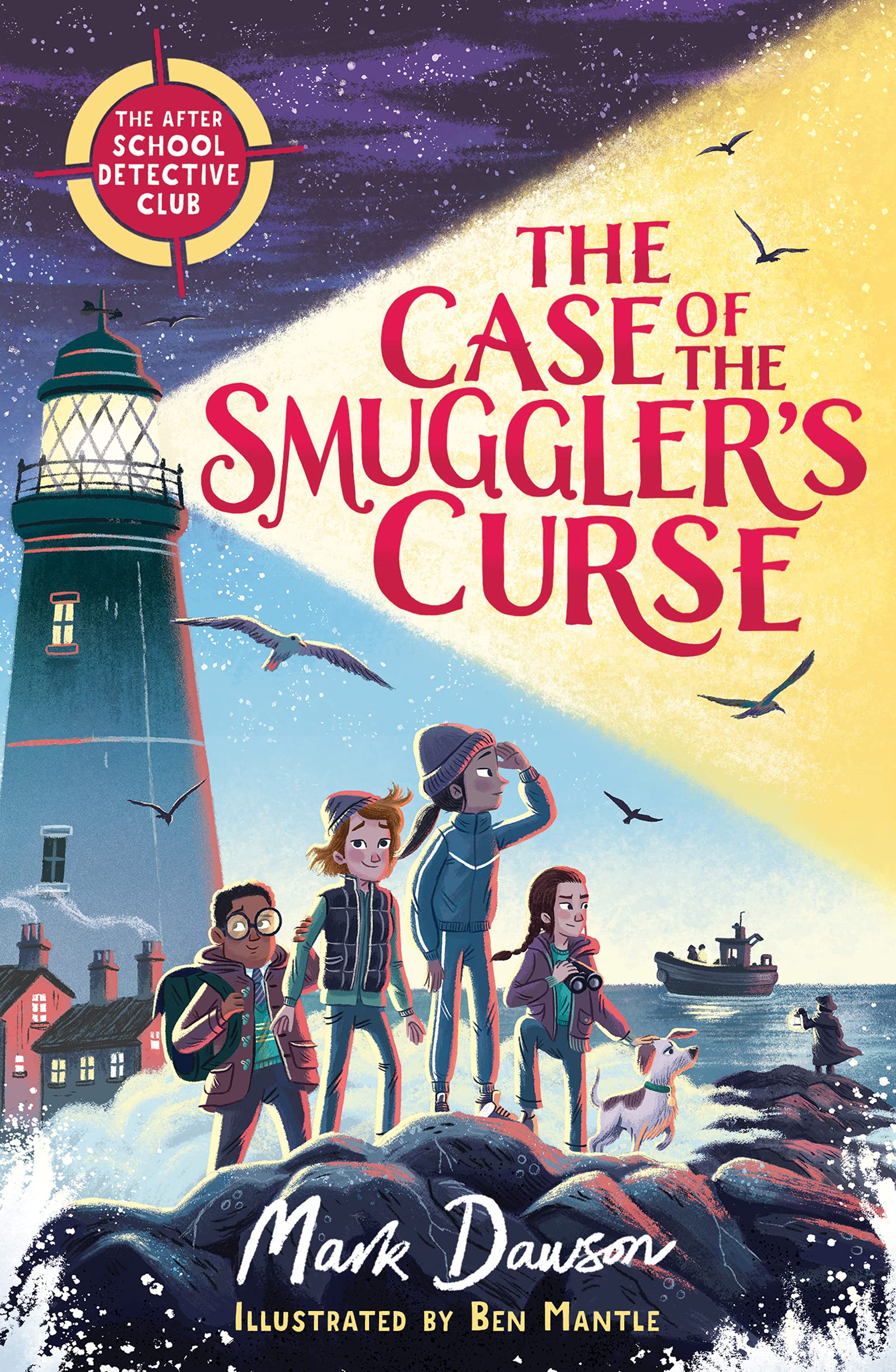The Case of the Smuggler's Curse: Book 1 (The After School Detective Club)
