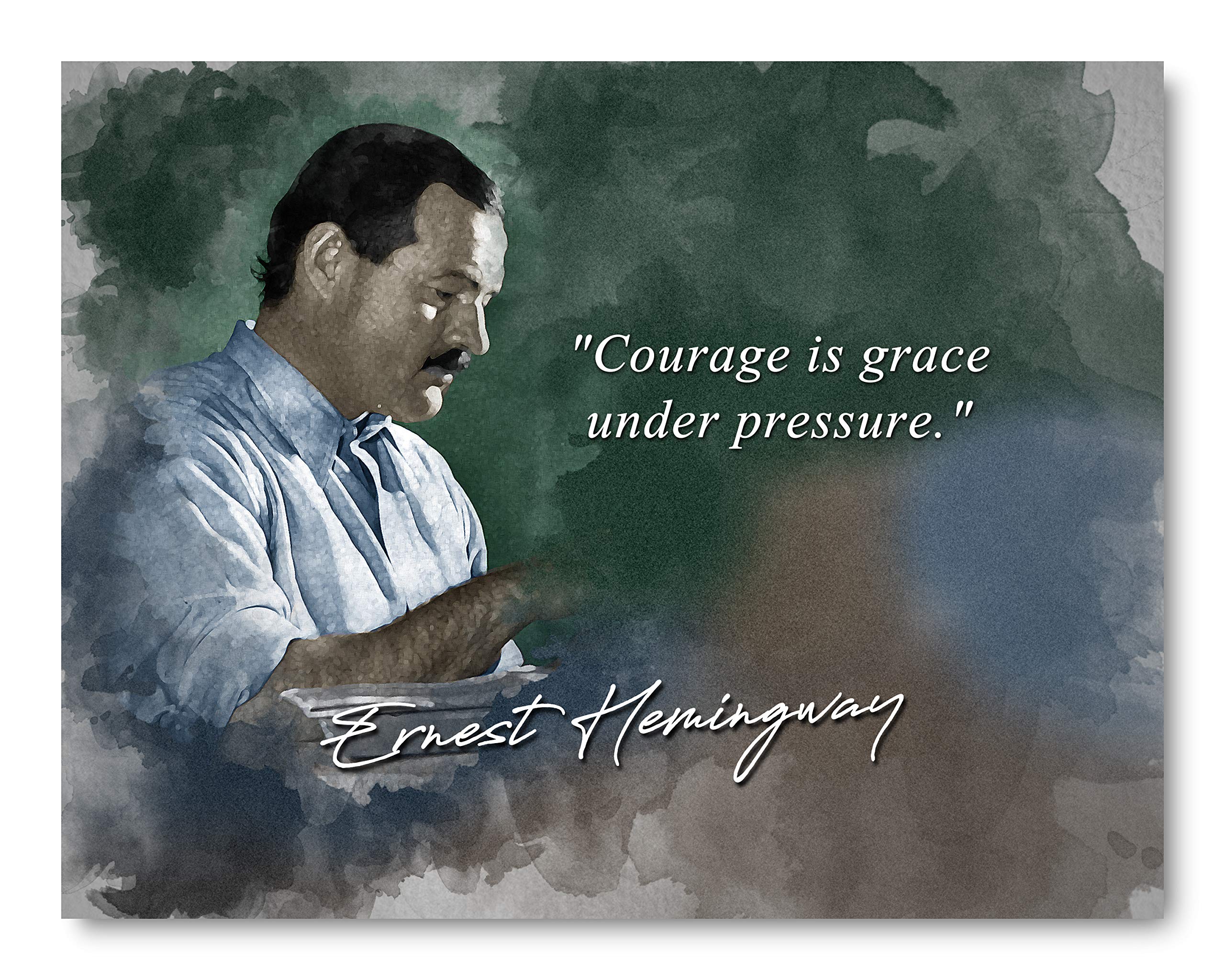 Ramini Brands Ernest Hemingway Courage is Grace Inspirational Quote - 8 x 10 Unframed Print - Wall Art for Bedrooms, Offices, Living Rooms - Excellent Gift for Librarians, Historians and Teachers