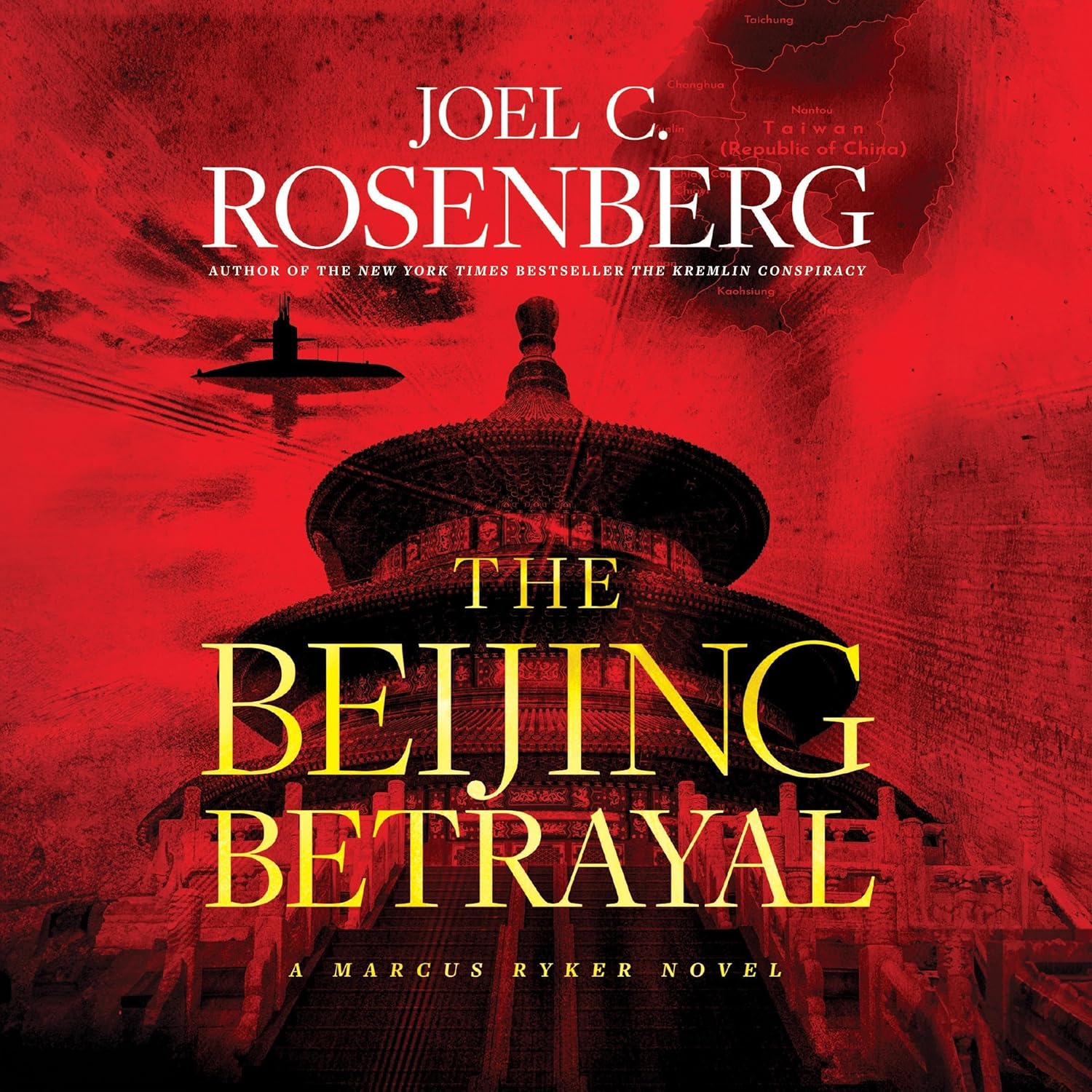 The Beijing Betrayal A Marcus Ryker Novel, Book 6 (Audible