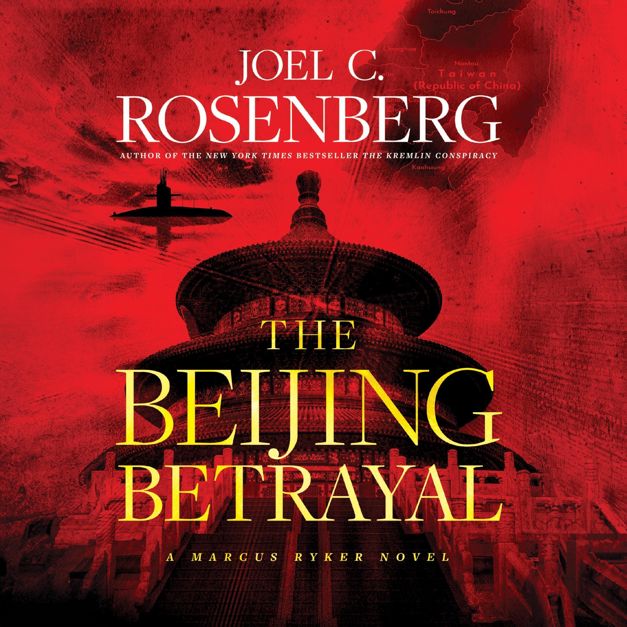 The Beijing Betrayal: A Marcus Ryker Novel, Book 6