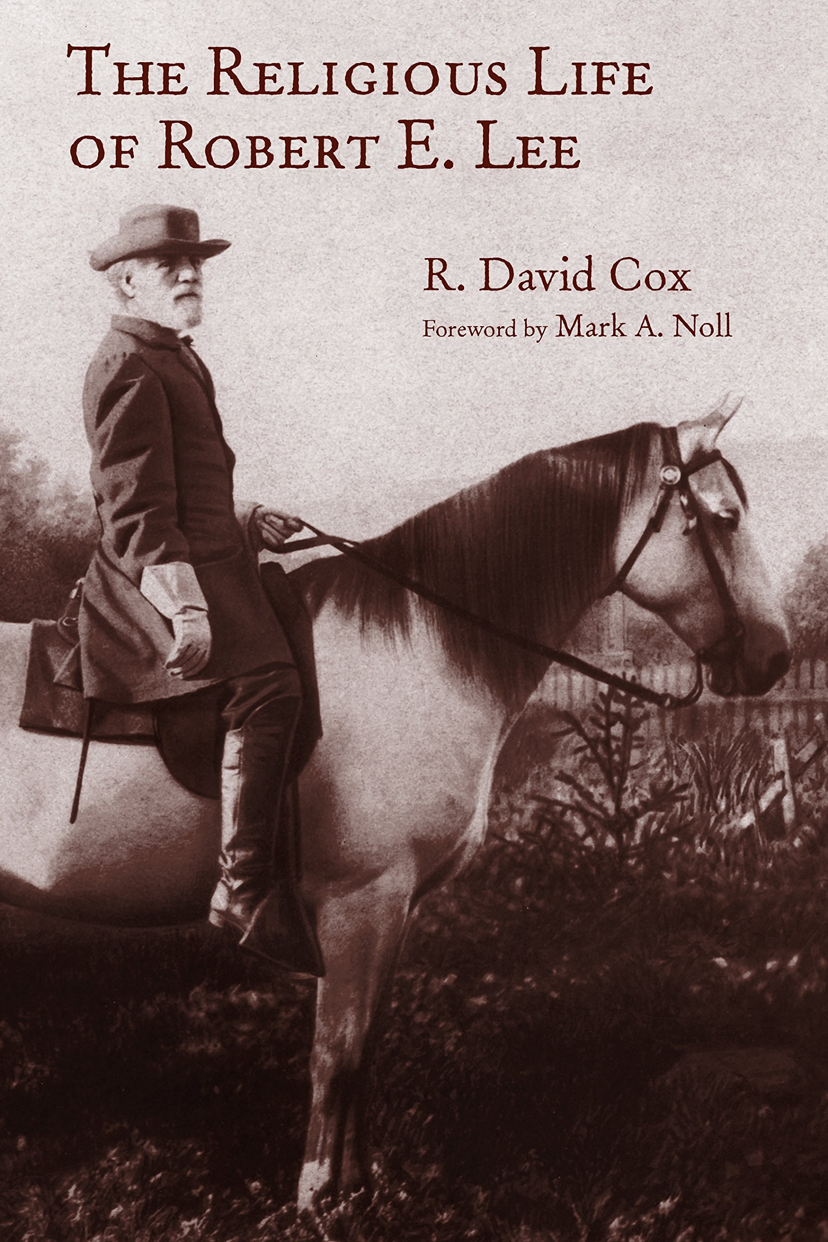 The Religious Life of Robert E. Lee (LRB) (Library of Religious Biography (LRB))