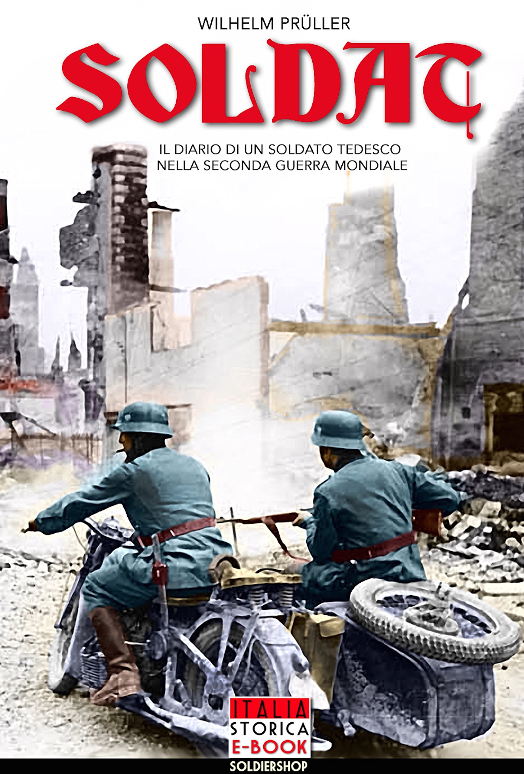 Soldat livre Seconde Guerre mondiale récit historique journal de bord d'un militaire allemand