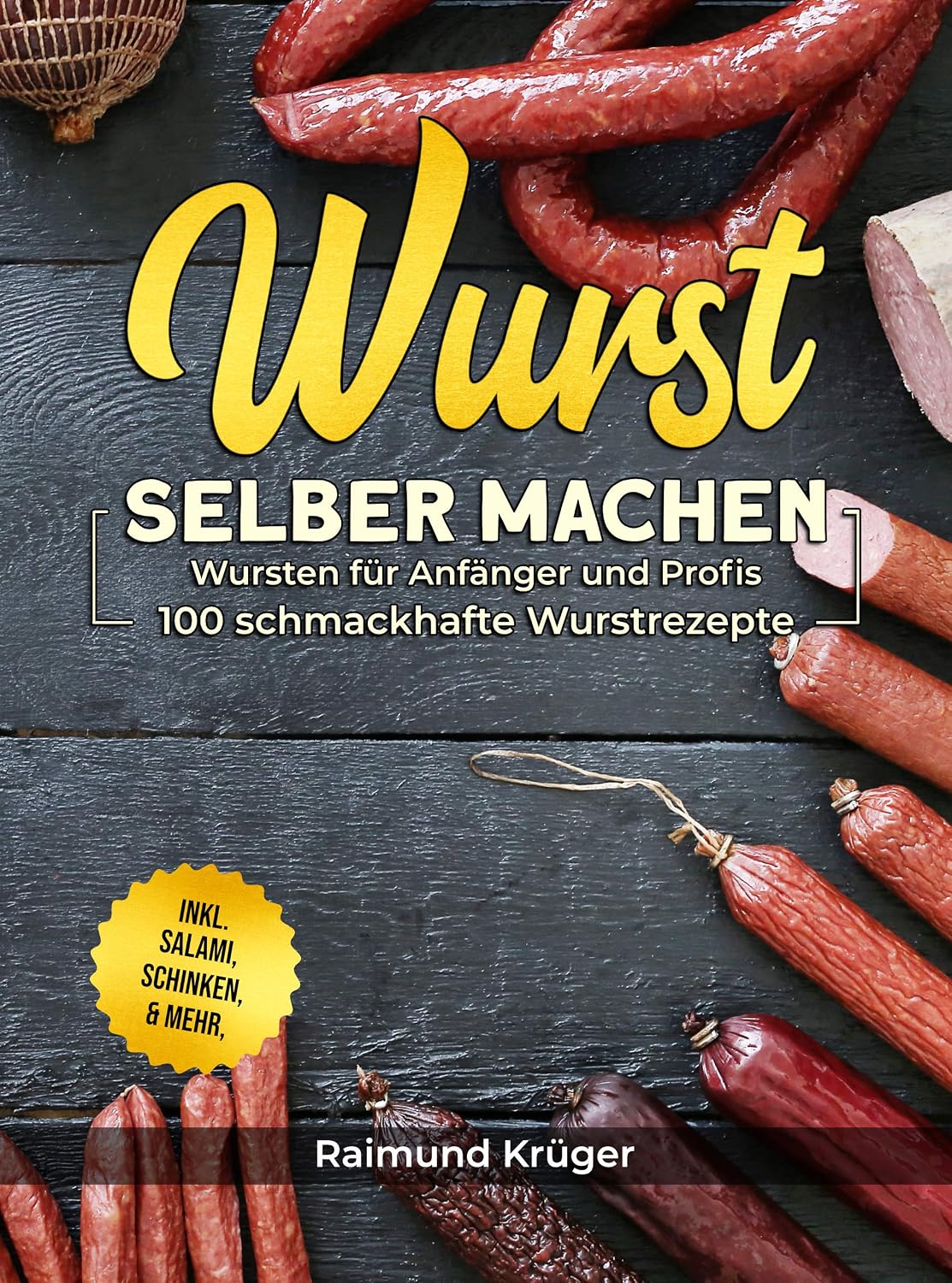 Wunderschne Wurst Selber Machen Rezepte Bilder