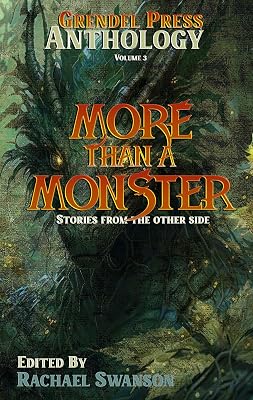 More Than a Monster: A Grendel Press Horror Anthology