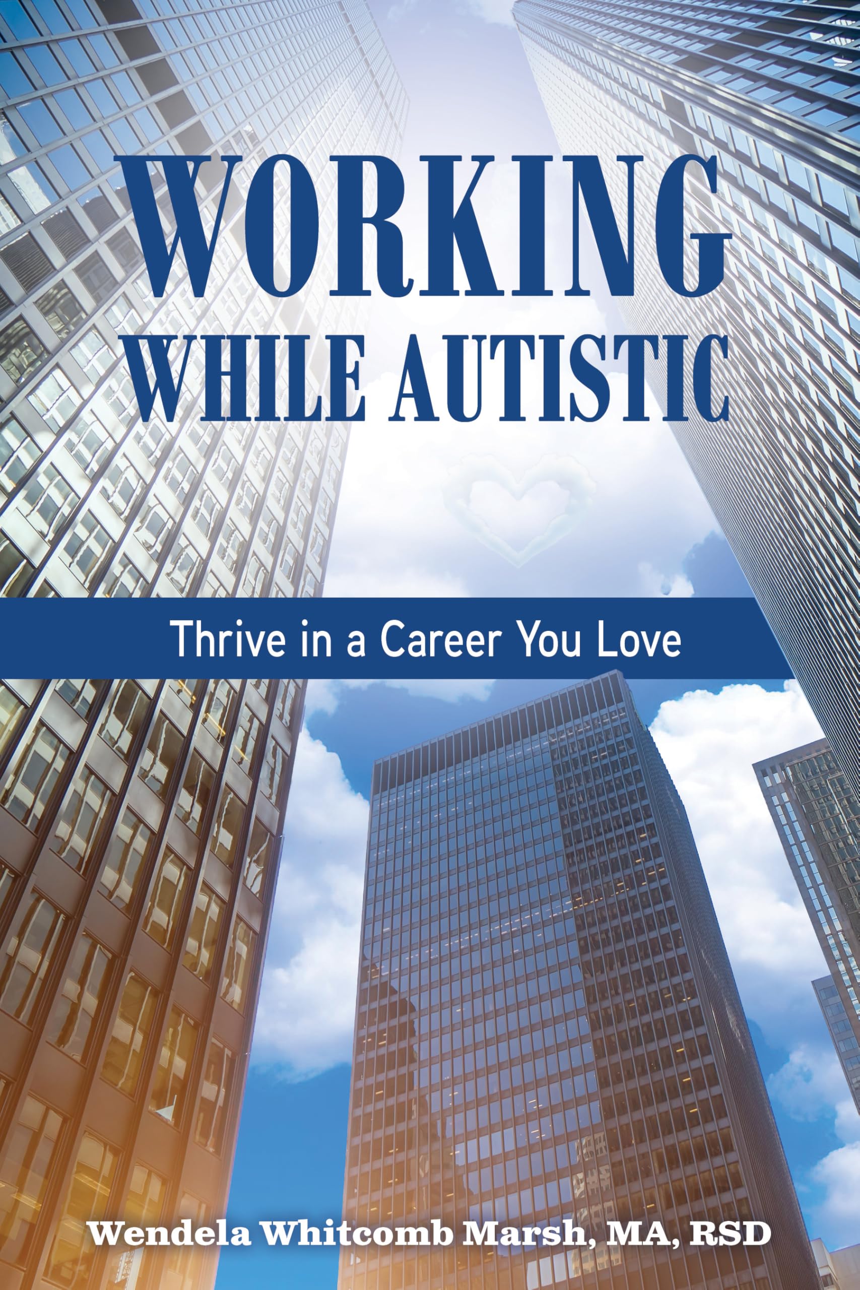 Working While Autistic by Wendela Whitcomb Marsh (Paperback Book)
