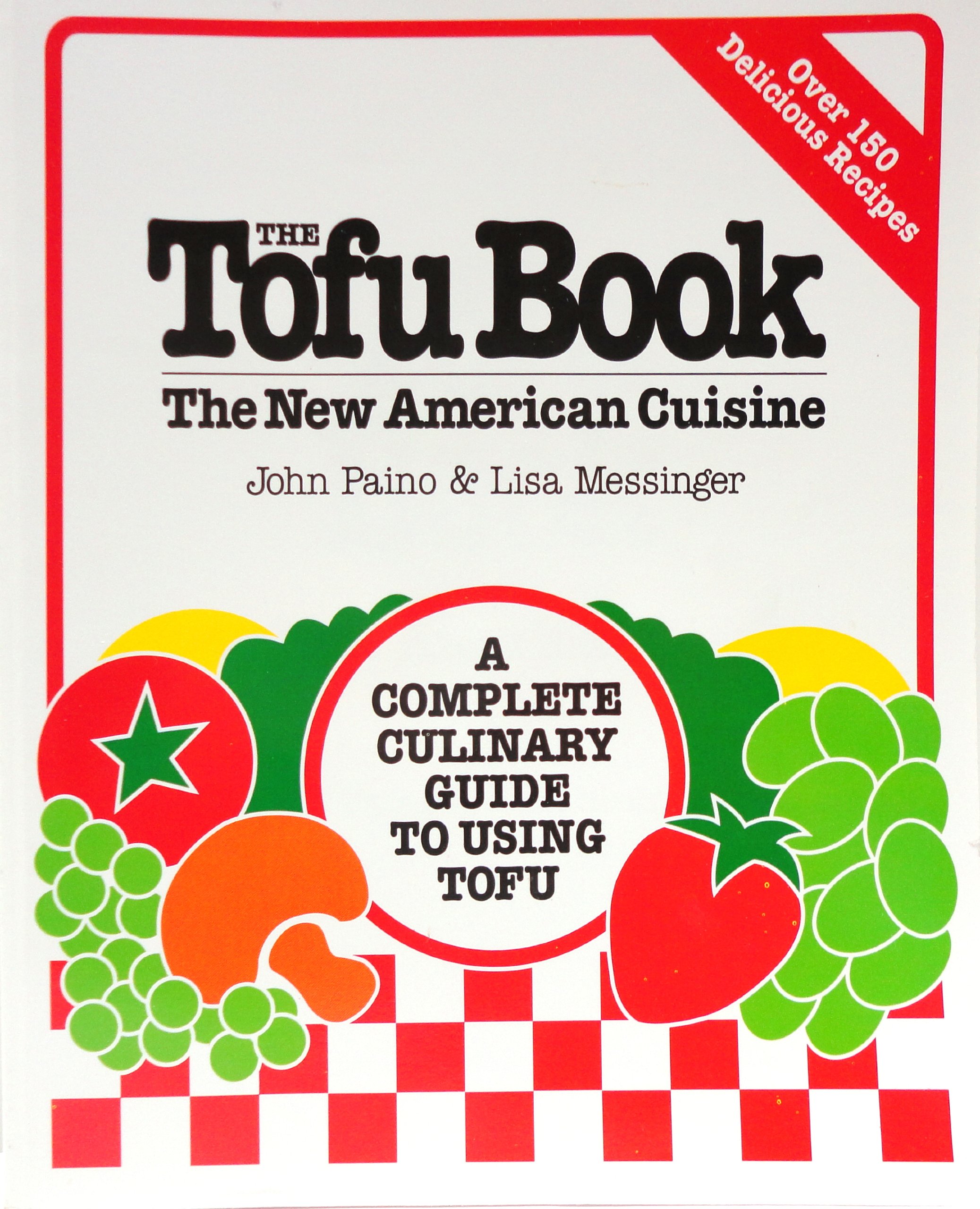 The Tofu Book: The New American Cuisine