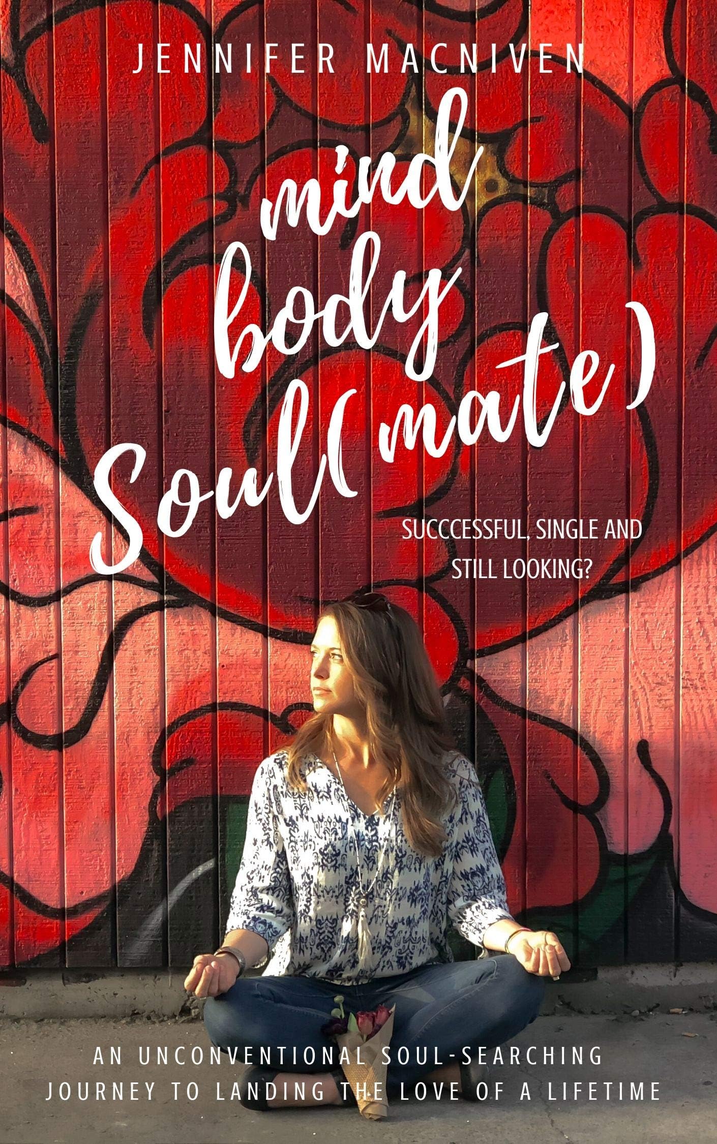Mind, Body, Soulmate: Successful, single and still looking?