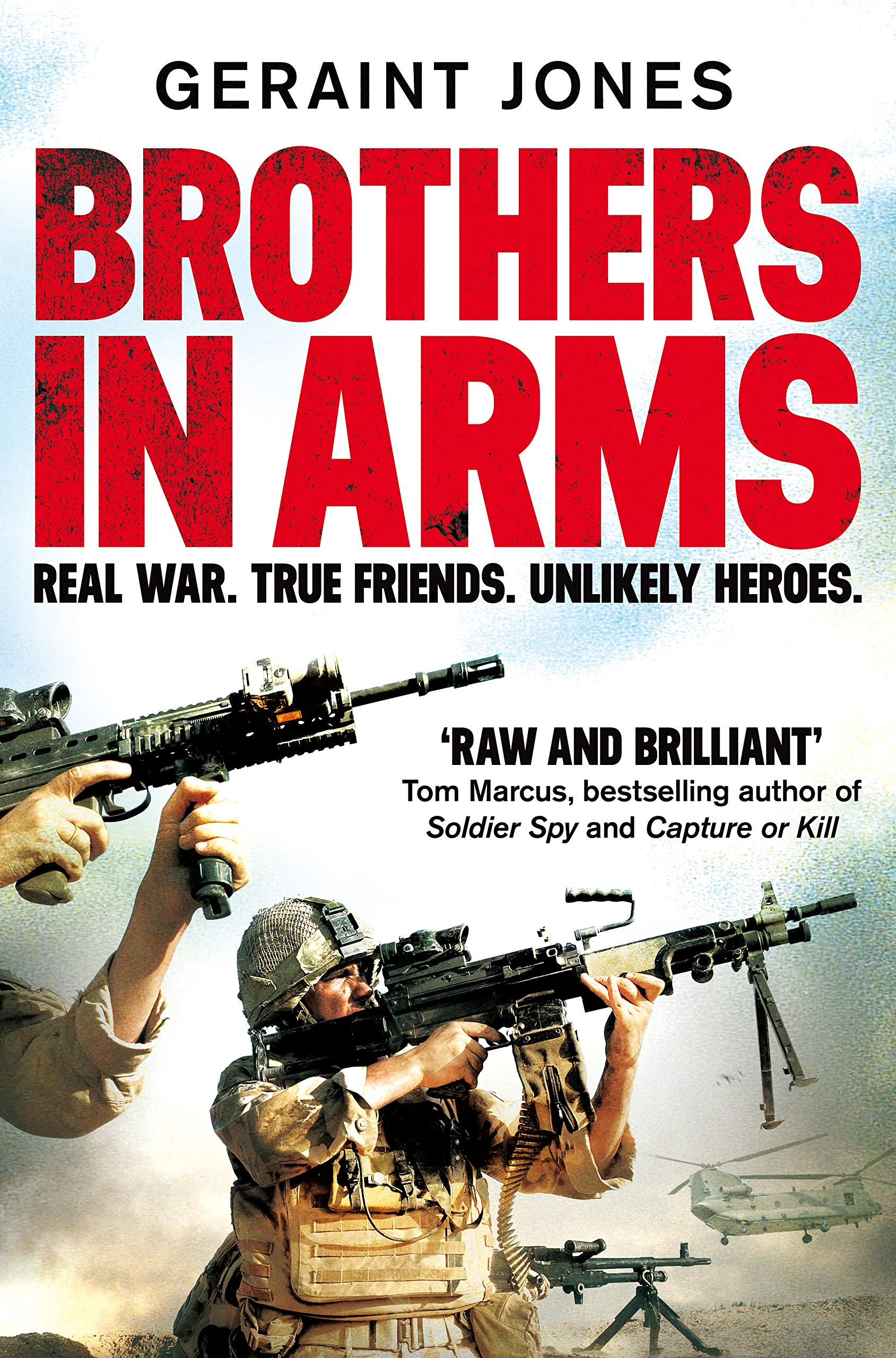 Brothers in Arms Real War. True Friends. Unlikely Heroes. Amazon.co