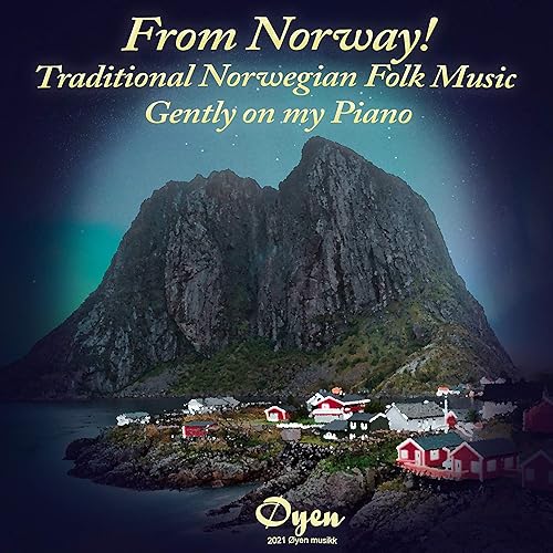 From Norway! Traditional Norwegian Folk Music Gently on my Piano by