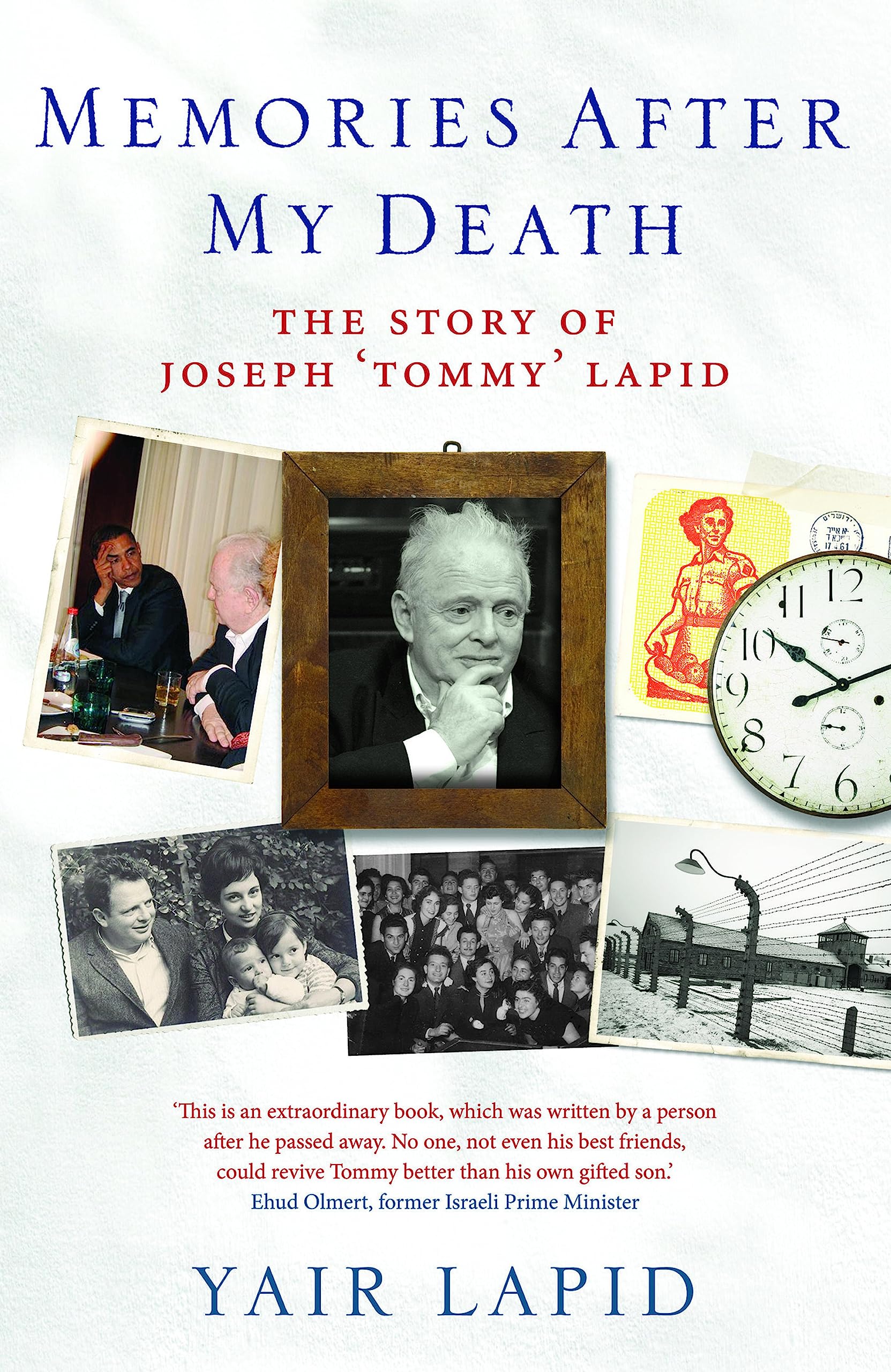 Memories After My Death: The Story of Joseph 'Tommy' Lapid