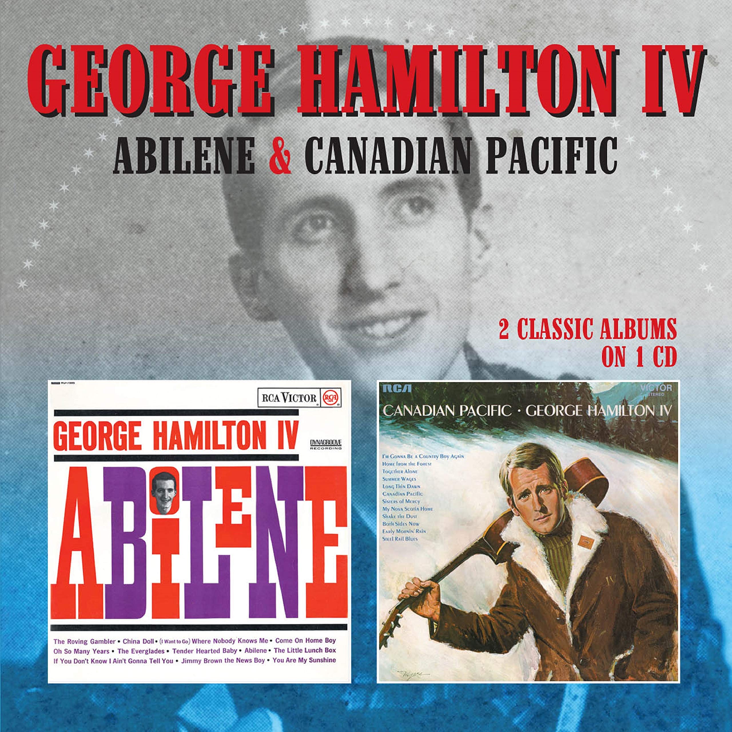 George Hamilton IV Abilene / Canadian Pacific CD MRLL75 NEW