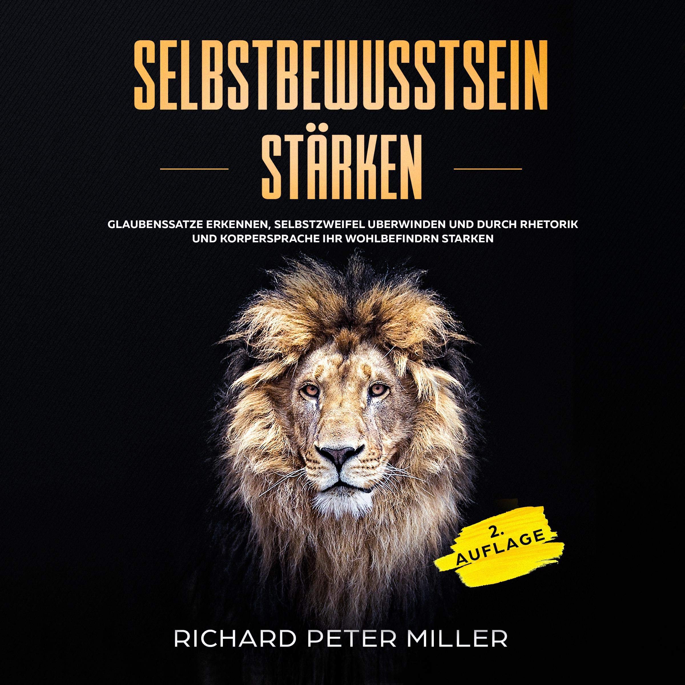 Cover art for Selbstbewusstsein stärken: 2. Auflage [Strengthening Your Self-Confidence: 2nd Edition]