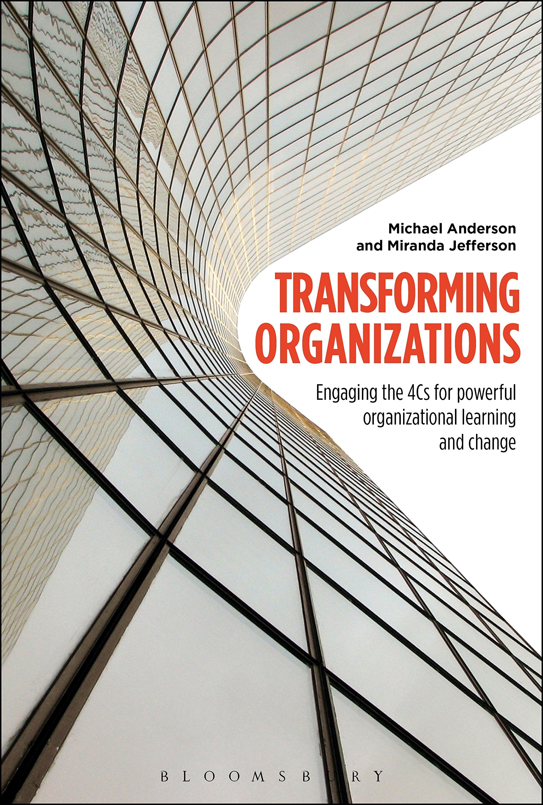 Buy Transforming Organizations: Engaging the 4Cs for Powerful Organizational Learning and Change — BookShops.in