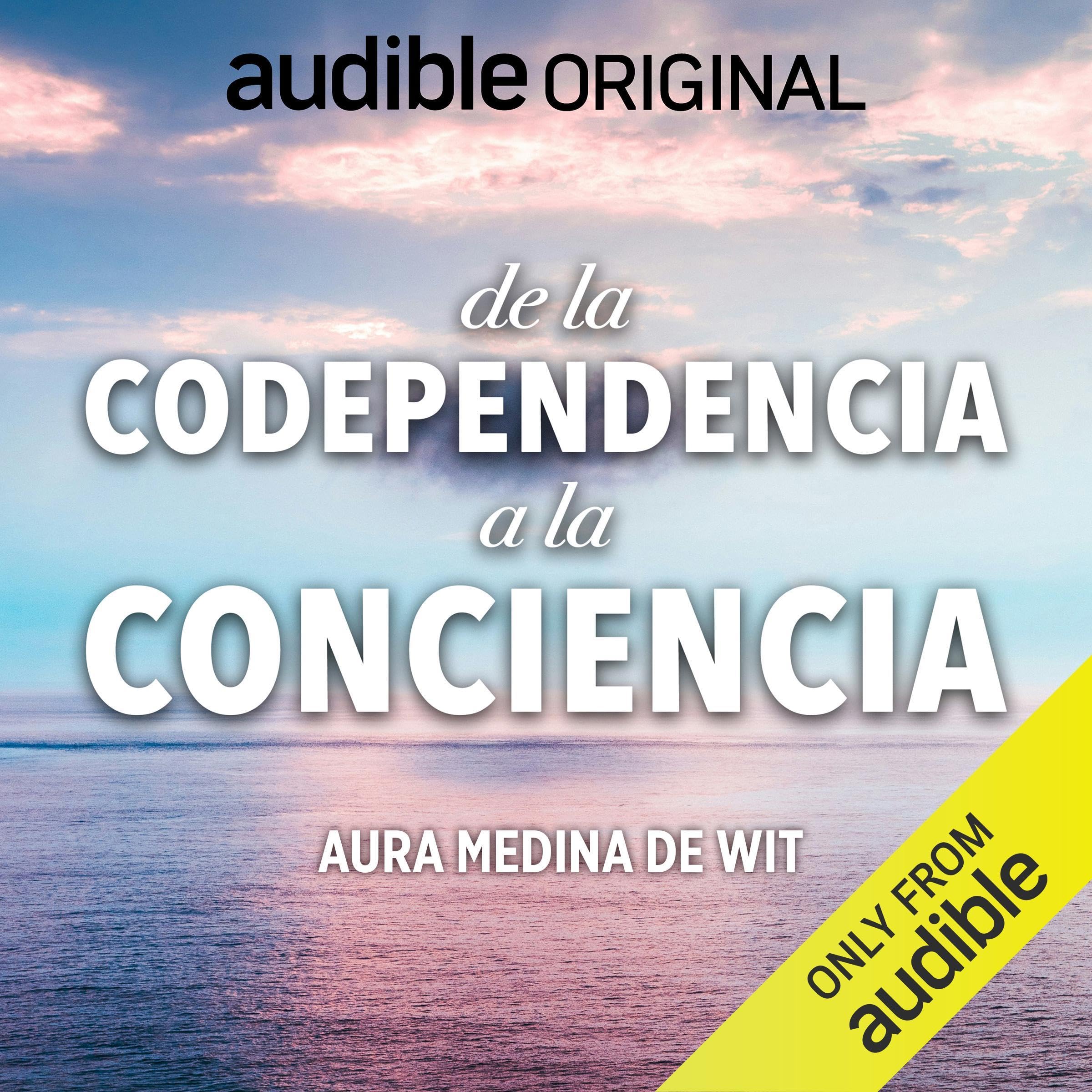 Cover art for De la codependencia a la conciencia