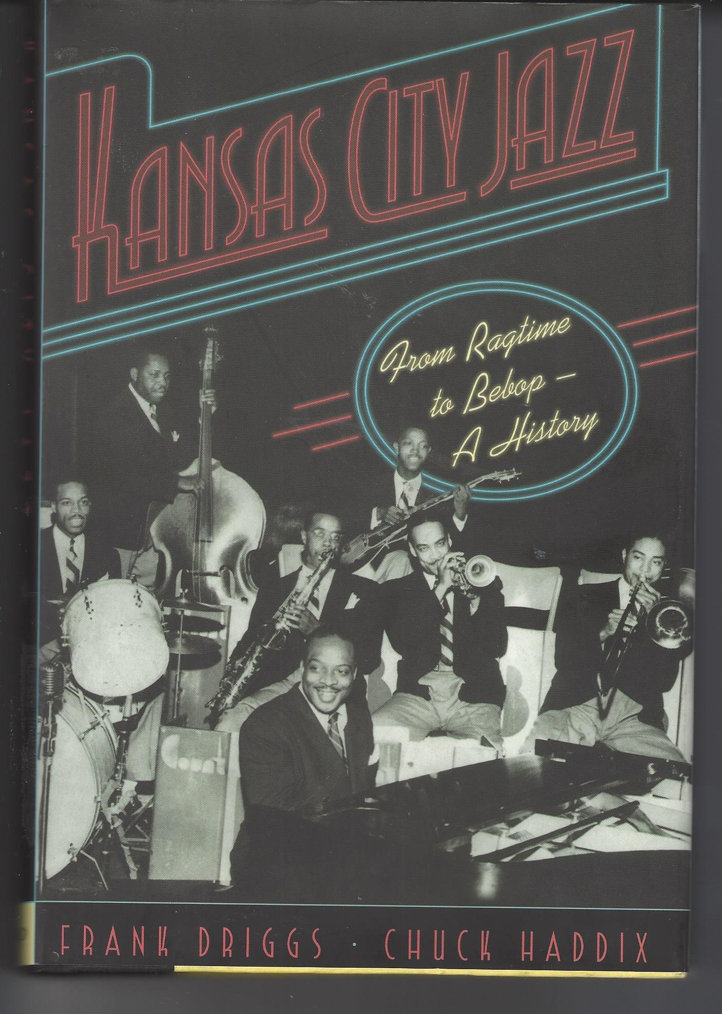 Kansas City Jazz: From Ragtime to Bebop--A History