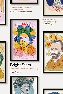 Bright Stars: Great Artists Who Died Too Young