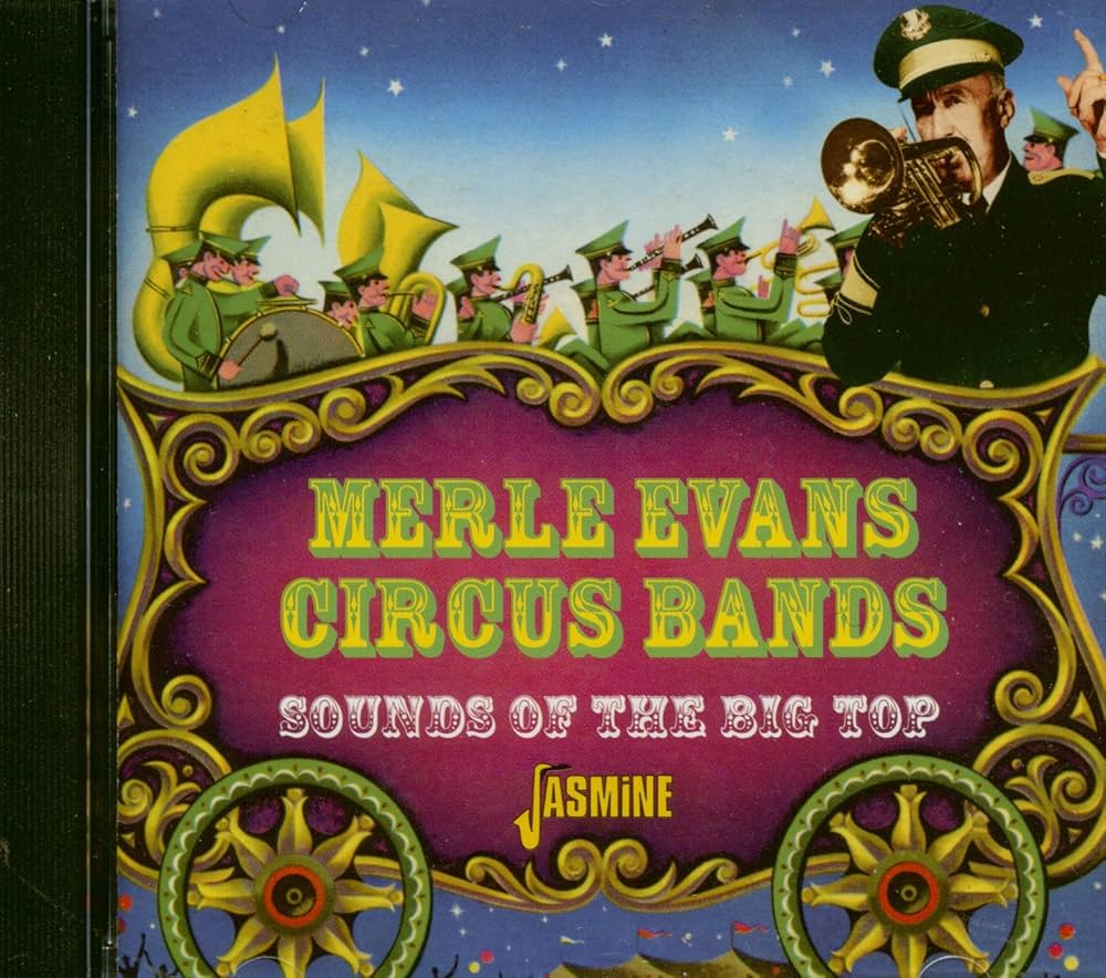 Merle Evans Circus Band - Sounds Of The Big Top [ORIGINAL
