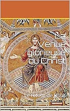 Download La Venue glorieuse du Christ: Véritable espérance pour le monde PDF