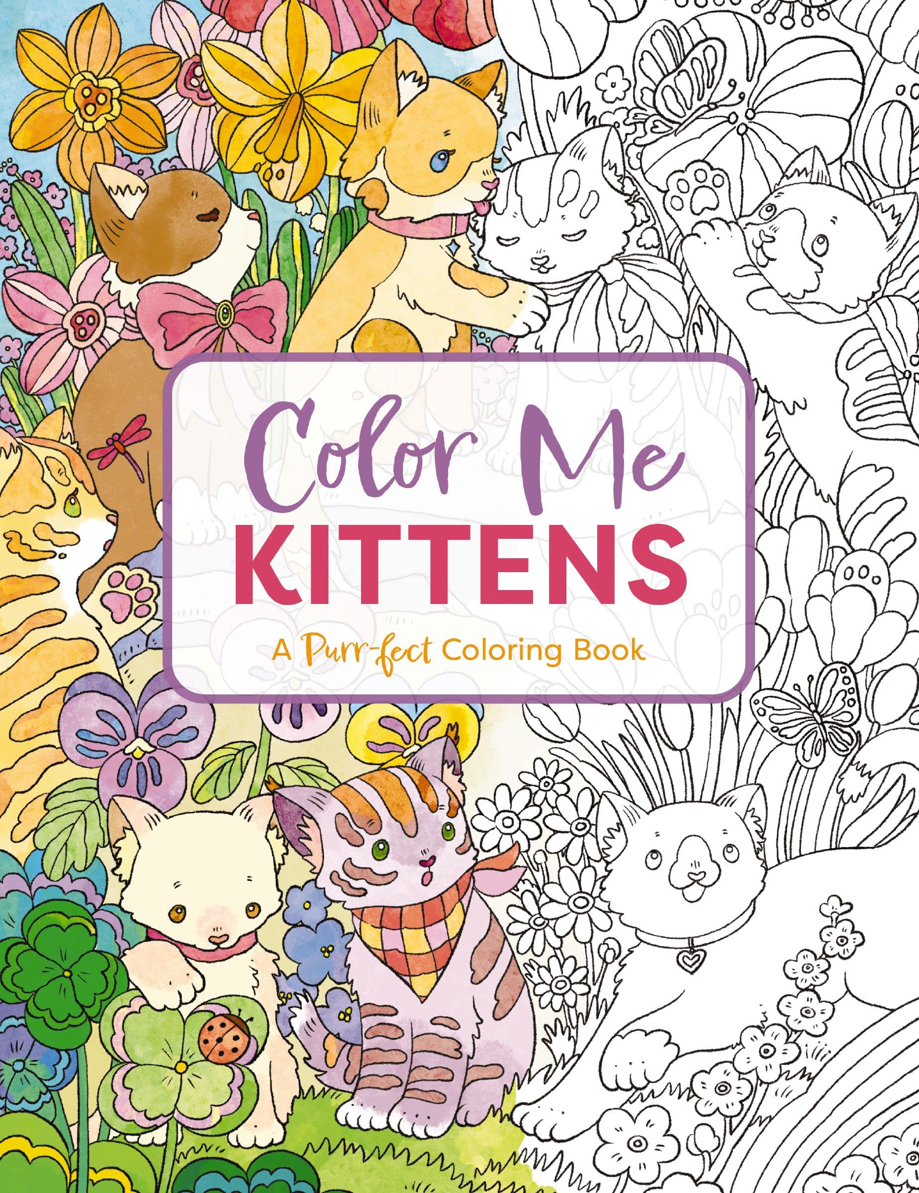 Color Me Kittens: A Purr-fect Adult Coloring Book (Color Me Coloring Books)