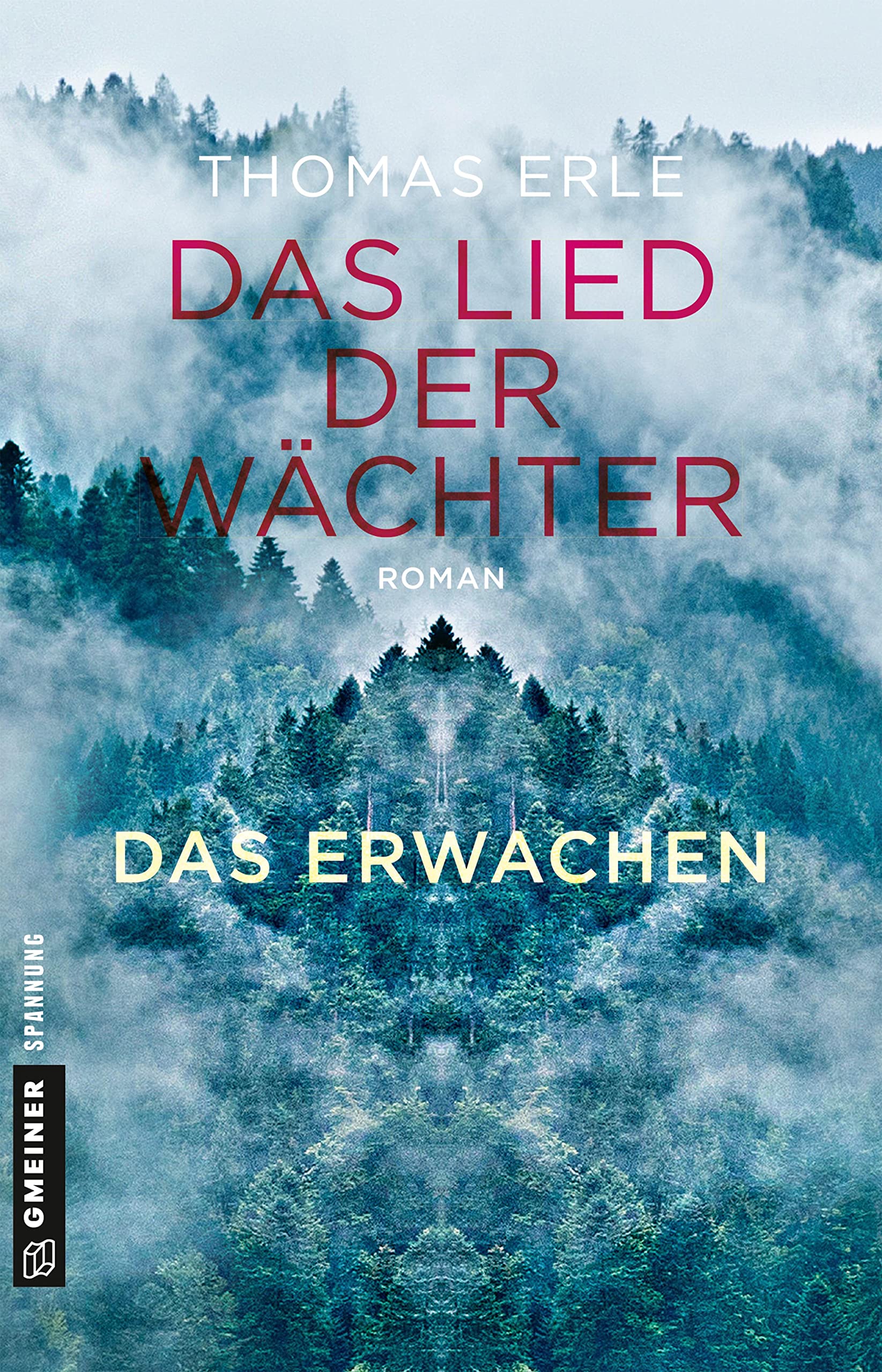 Das Lied der Wächter - Das Erwachen: Roman (Fantasy im GMEINER-Verlag)