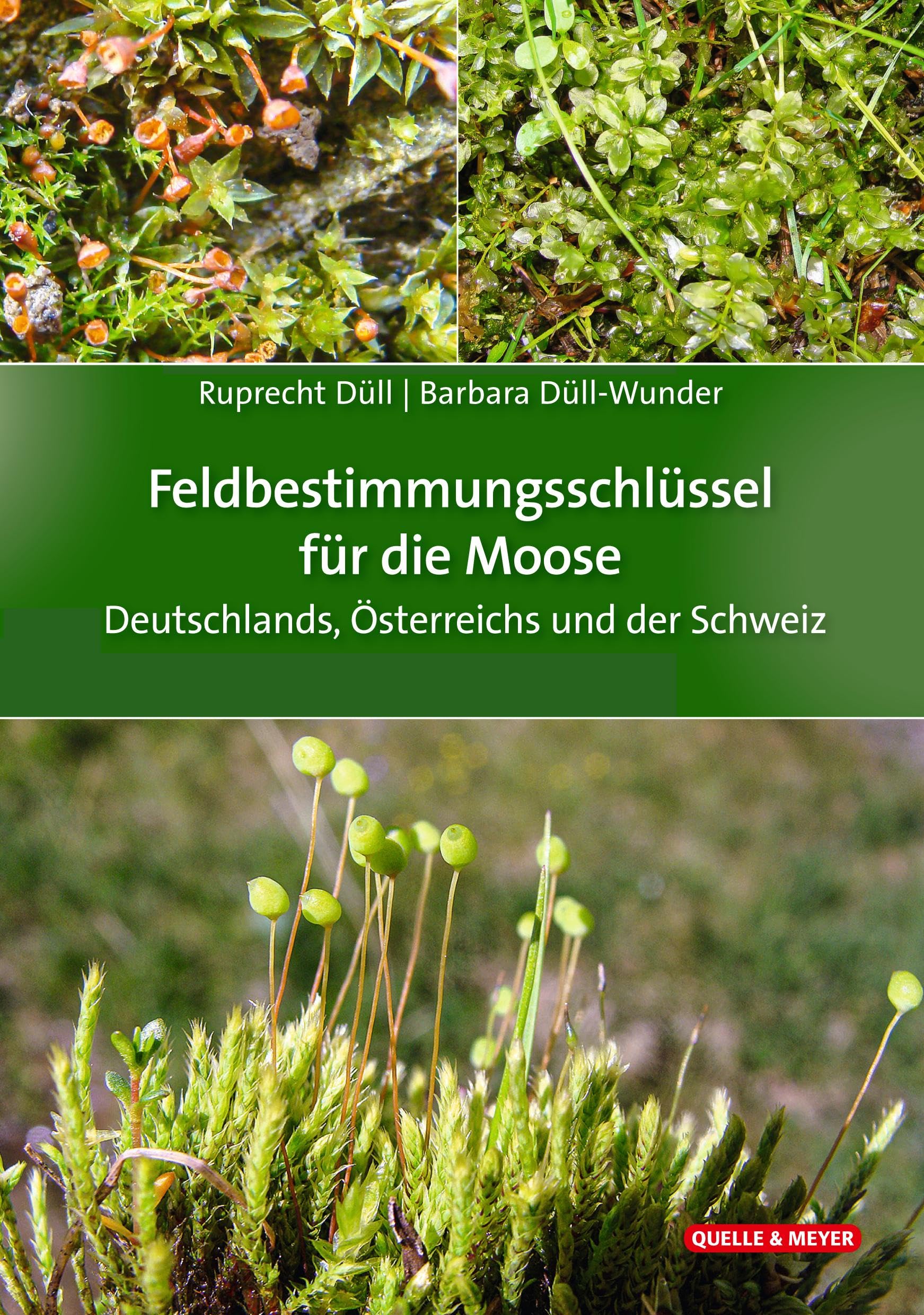 Feldbestimmungsschlssel fr die Moose Deutschlands, sterreichs und der  Schweiz : Dll, Ruprecht, Dll-Wunder, Barbara: Amazon.de: Bcher