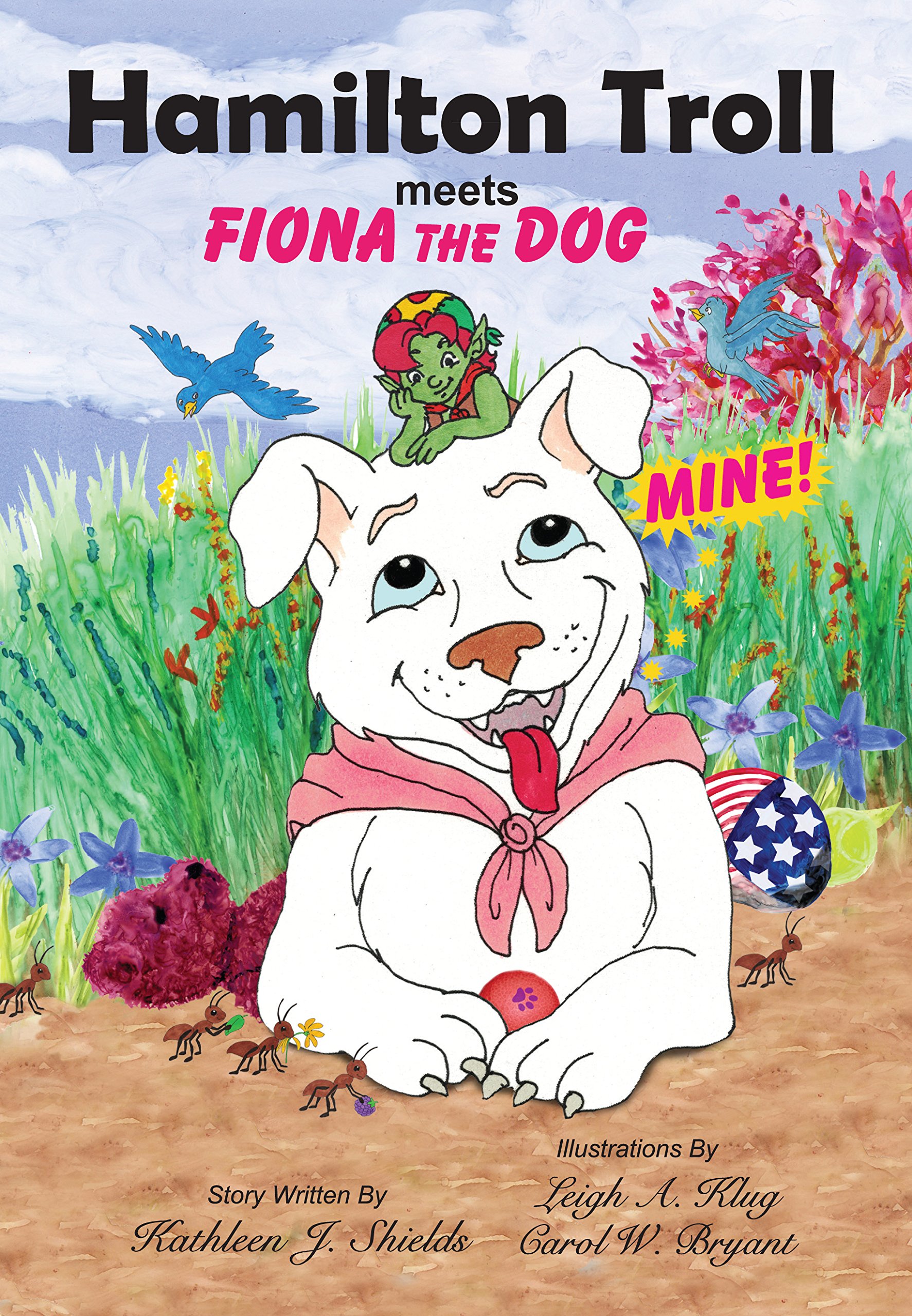 Hamilton Troll meets Fiona the Dog (Hamilton Troll Adventures Book 10)