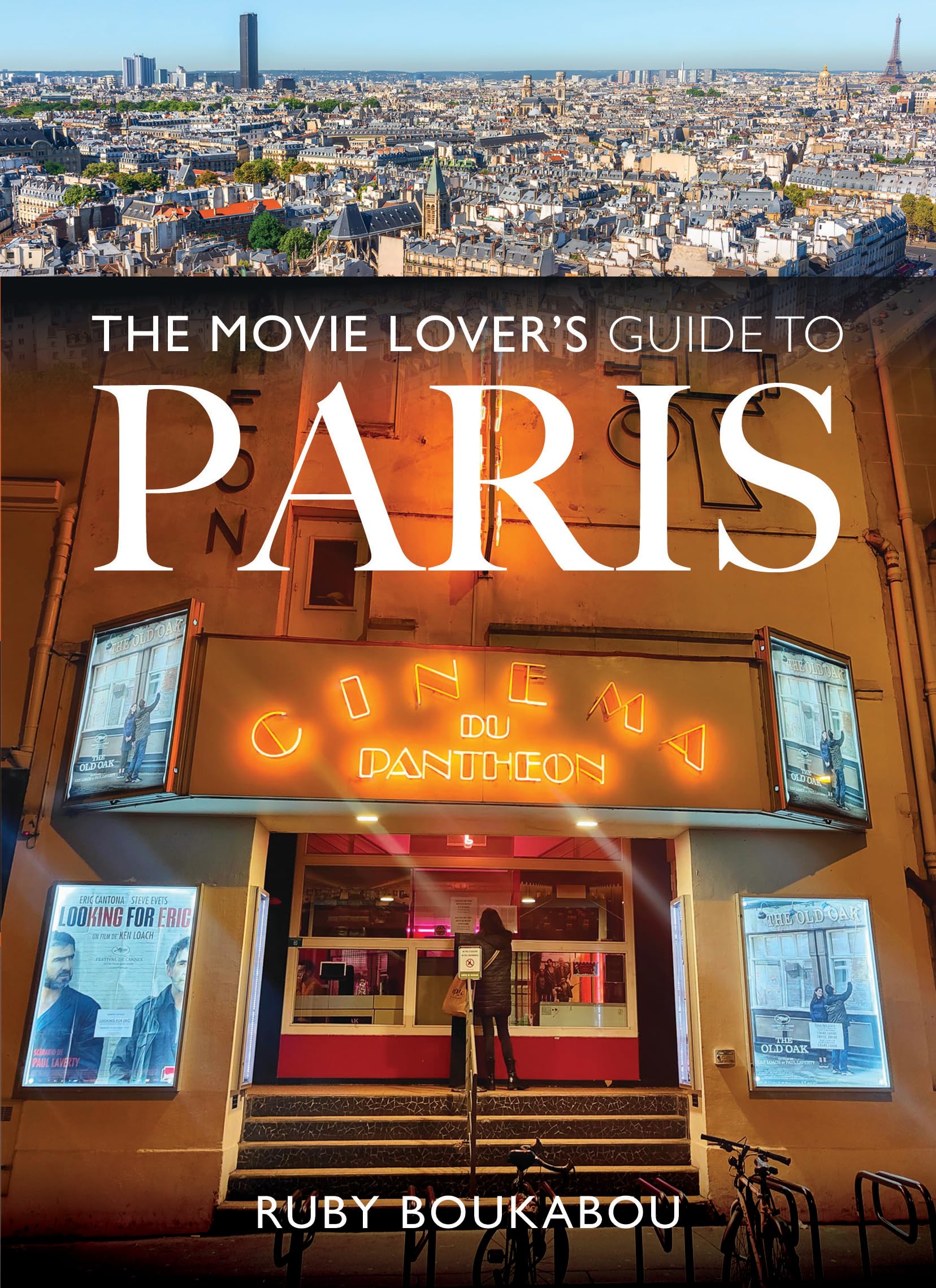 The Movie Lover's Guide to Paris by Ruby Boukabou - 9781036100797
