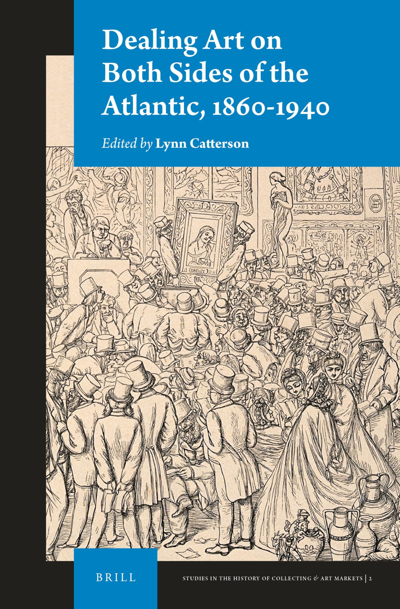 Dealing Art on Both Sides of the Atlantic livre historique de référence pour collectionneur