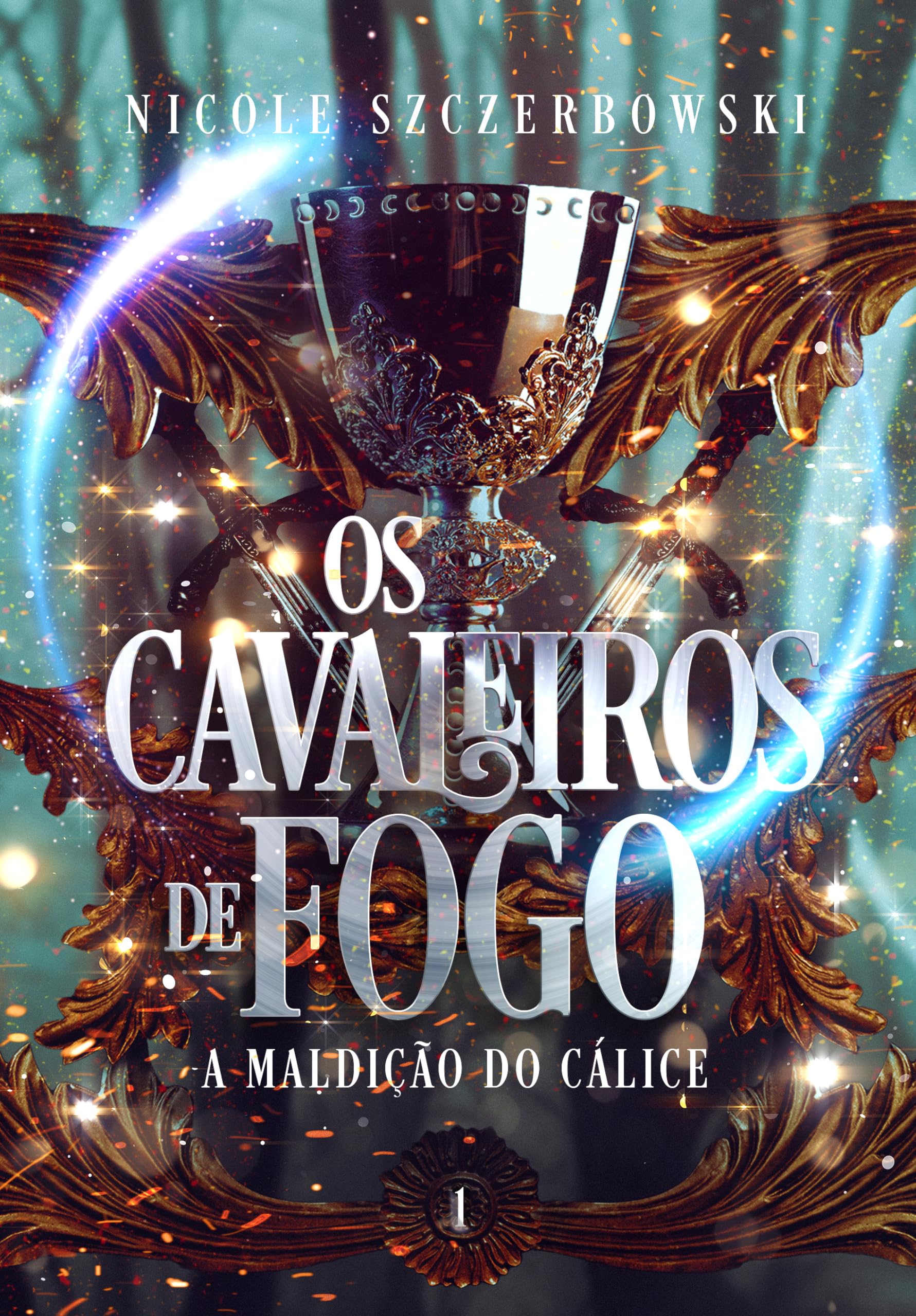 Os Cavaleiros de Fogo: A Maldição do Cálice
