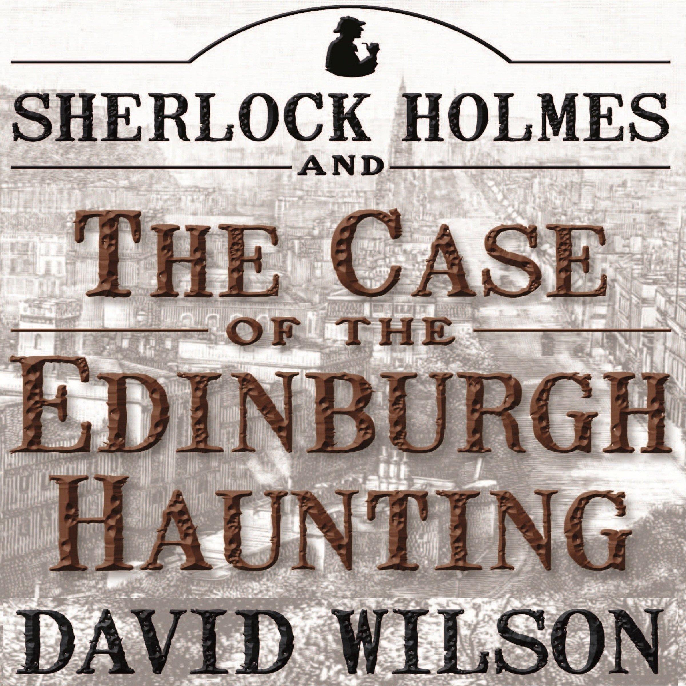 Sherlock Holmes and the Case of the Edinburgh Haunting