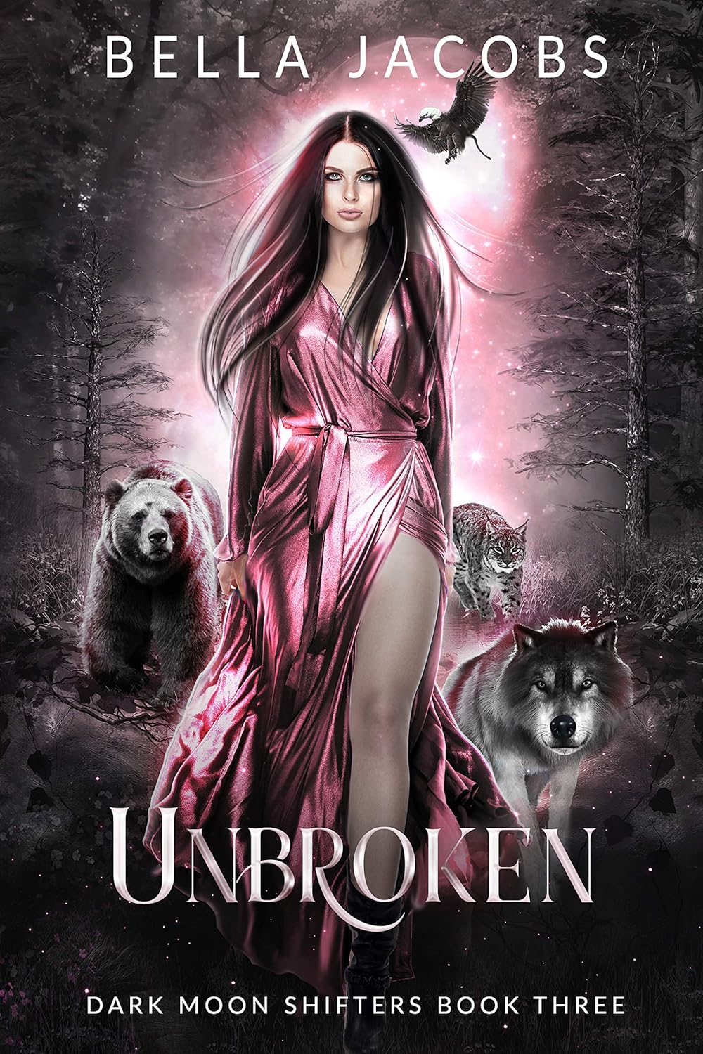 Unbroken A Dark Shifter Urban Fantasy Romance (Dark Moon Shifters Book