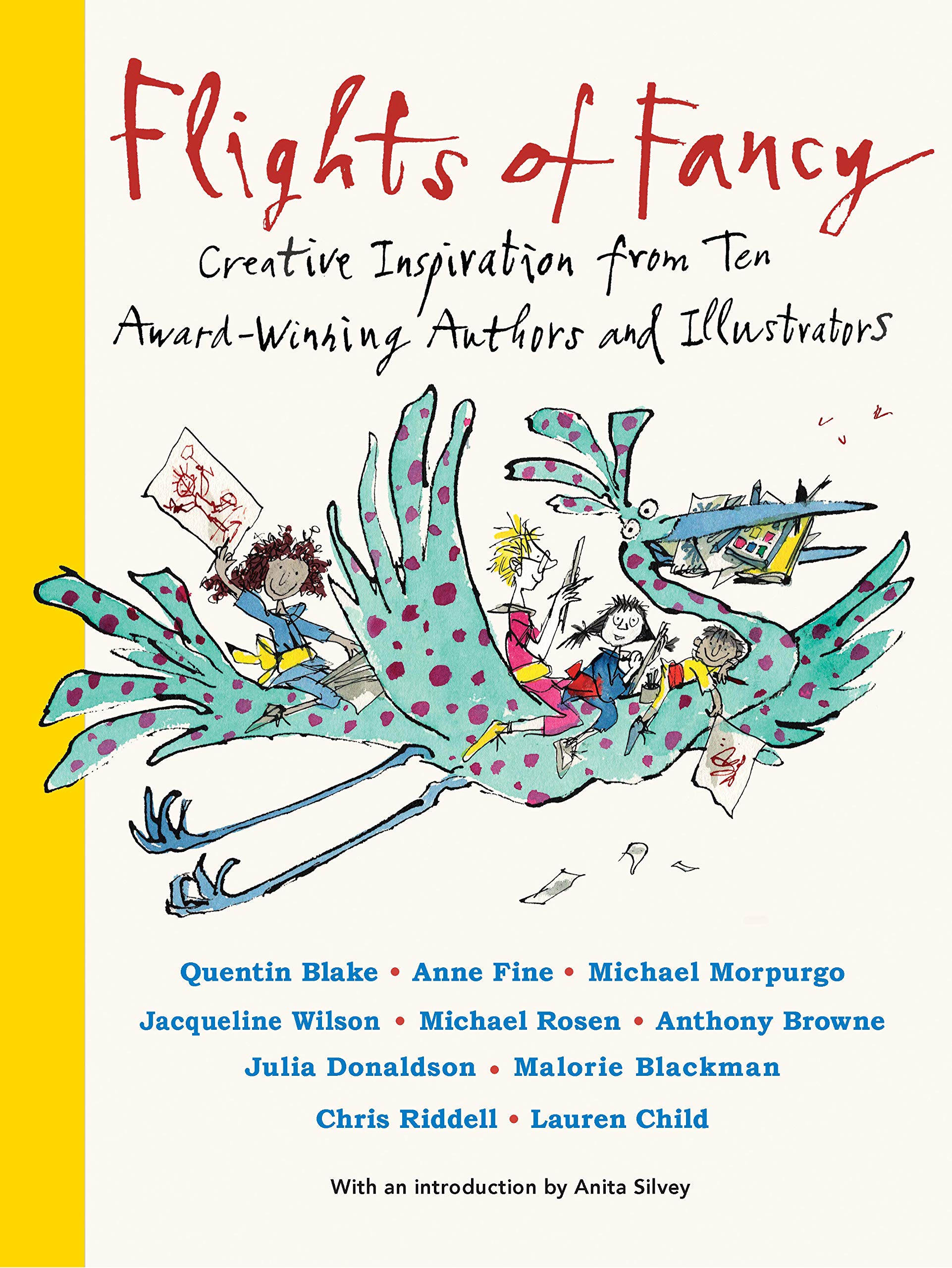 Flights of Fancy: Creative Inspiration from Ten Award-Winning Authors and Illustrators (Futuros Genios)