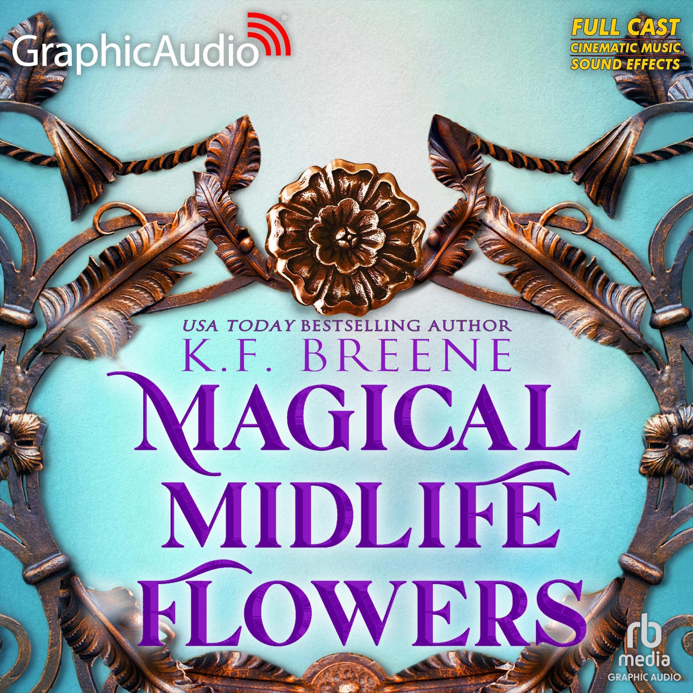 Magical Midlife Flowers (Dramatized Adaptation)