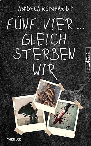 Fünf, Vier ... gleich sterben wir Thriller (Tick, Tock ... tot. 1) (German Edition)