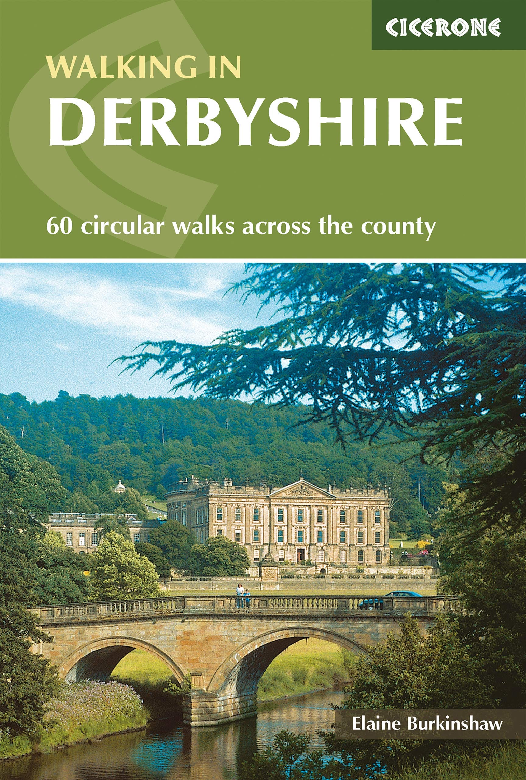 Walking in Derbyshire: 60 circular walks across the county (Cicerone Walking Guides)
