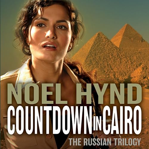 Countdown in Cairo: The Russian Trilogy, Book 3