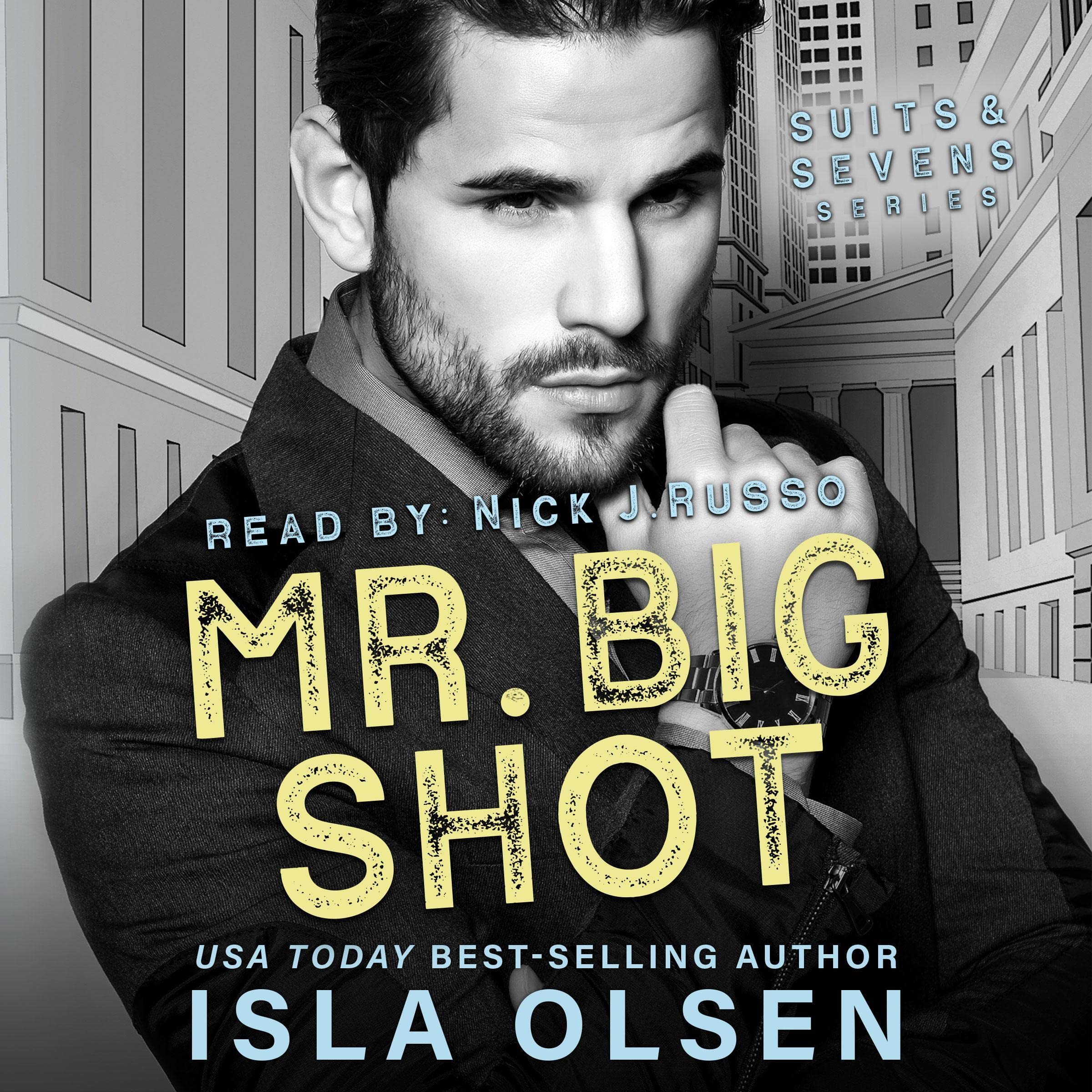 Mr. Big Shot: Suits & Sevens, Book 1