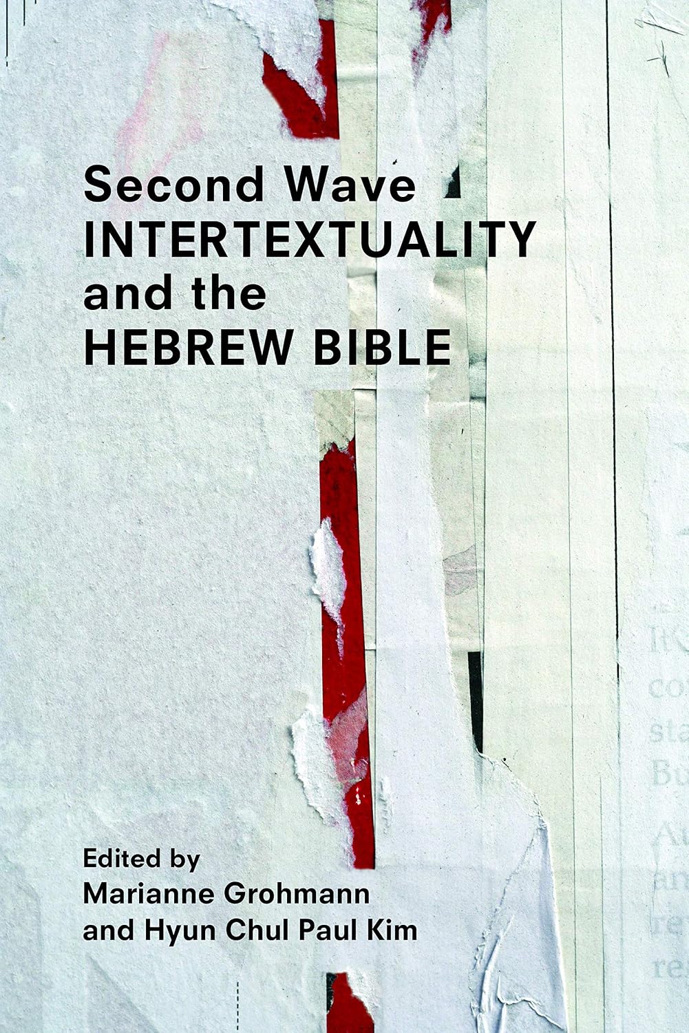 Second Wave Intertextuality and the Hebrew Bible (Resources for Biblical Study Book 93)