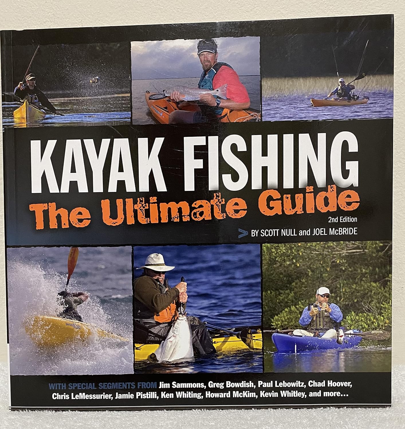 Kayak Fishing The Ultimate Guide Null, Scott, McBride, Joel