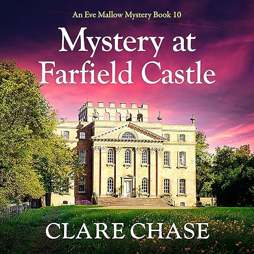 Mystery at Farfield Castle: An Eve Mallow Mystery, Book 10