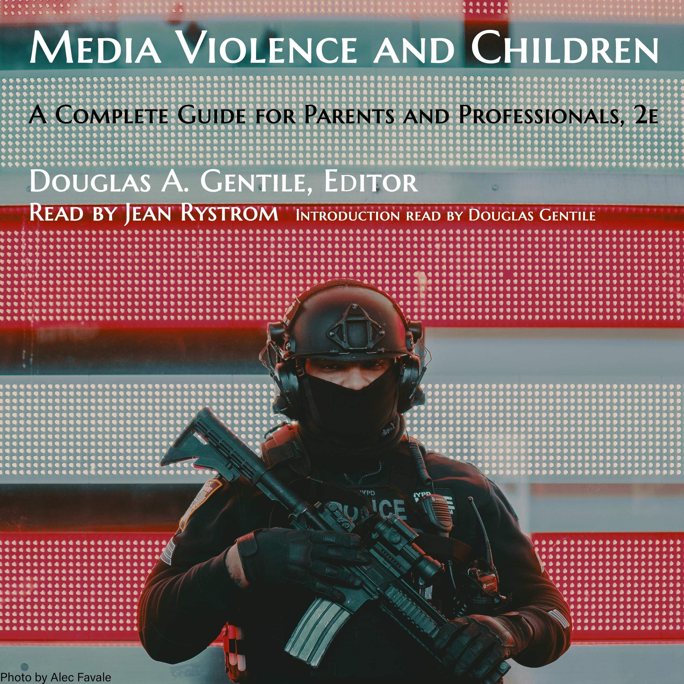 Media Violence and Children: A Complete Guide for Parents and Professionals, 2nd Edition