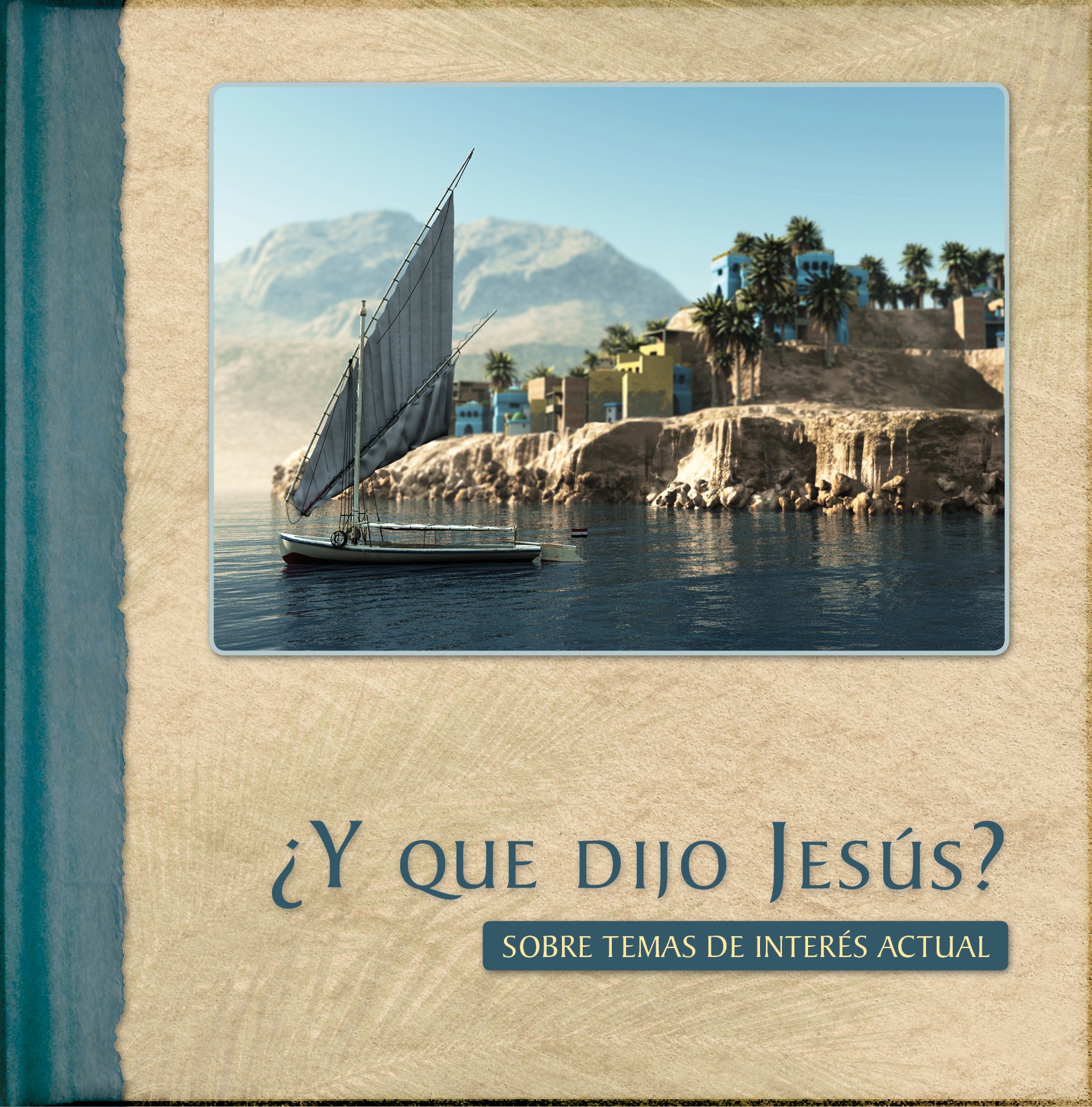 ¿Y Que Dijo Jesús?: Sobre Temas de Interés Actual