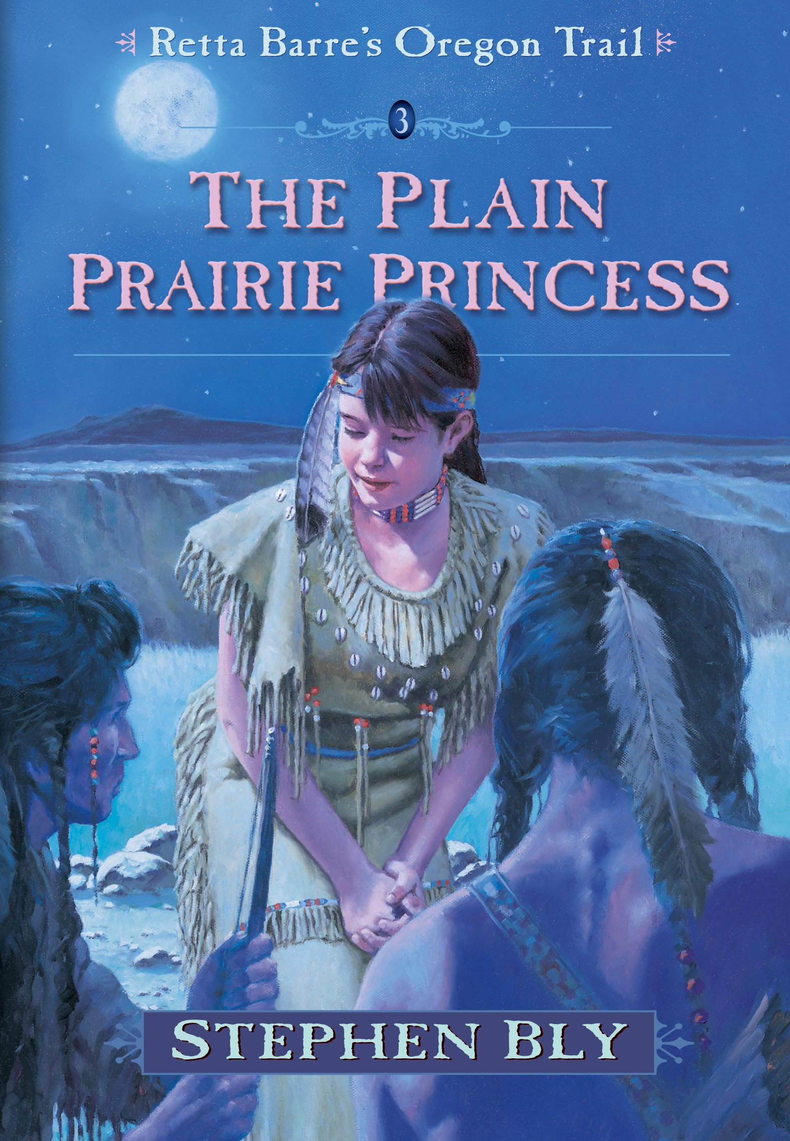 The Plain Prairie Princess (Retta Barre's Oregon Trail, Book Three)