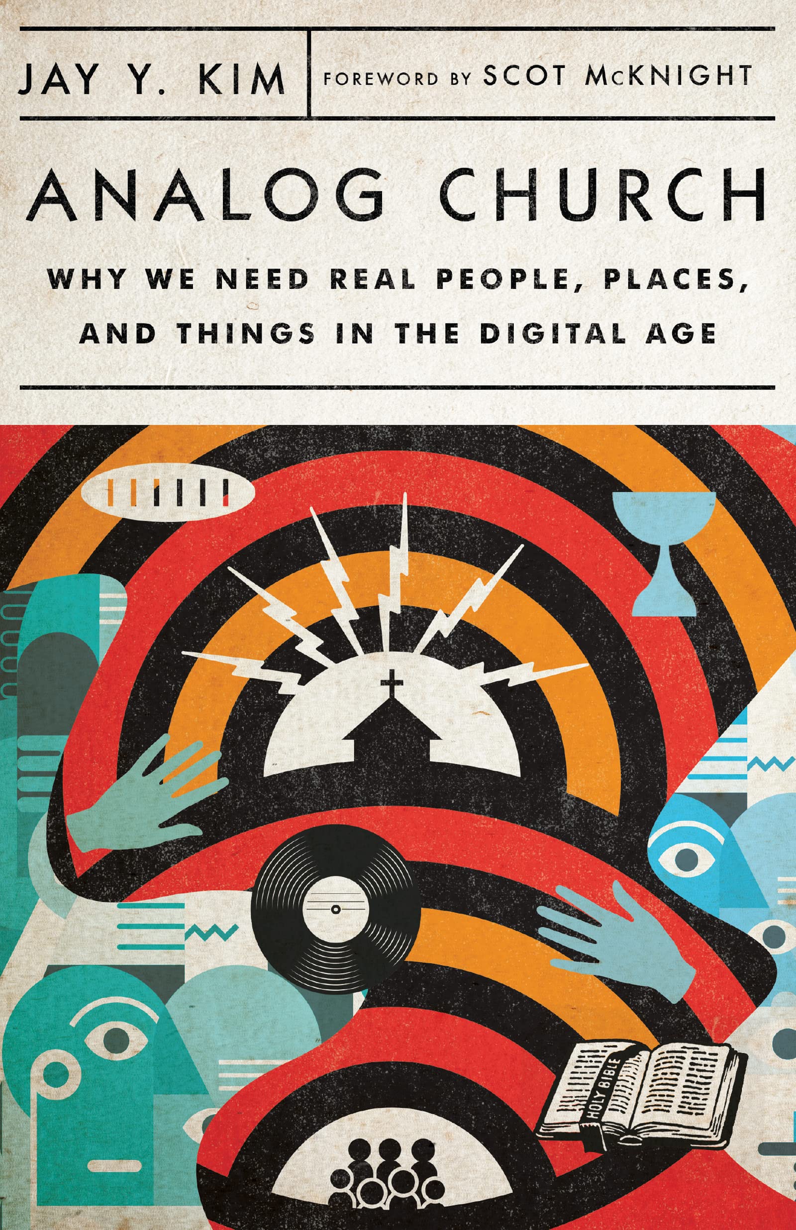 Analog Church: Why We Need Real People, Places, and Things in the Digital Age Paperback – March 31, 2020