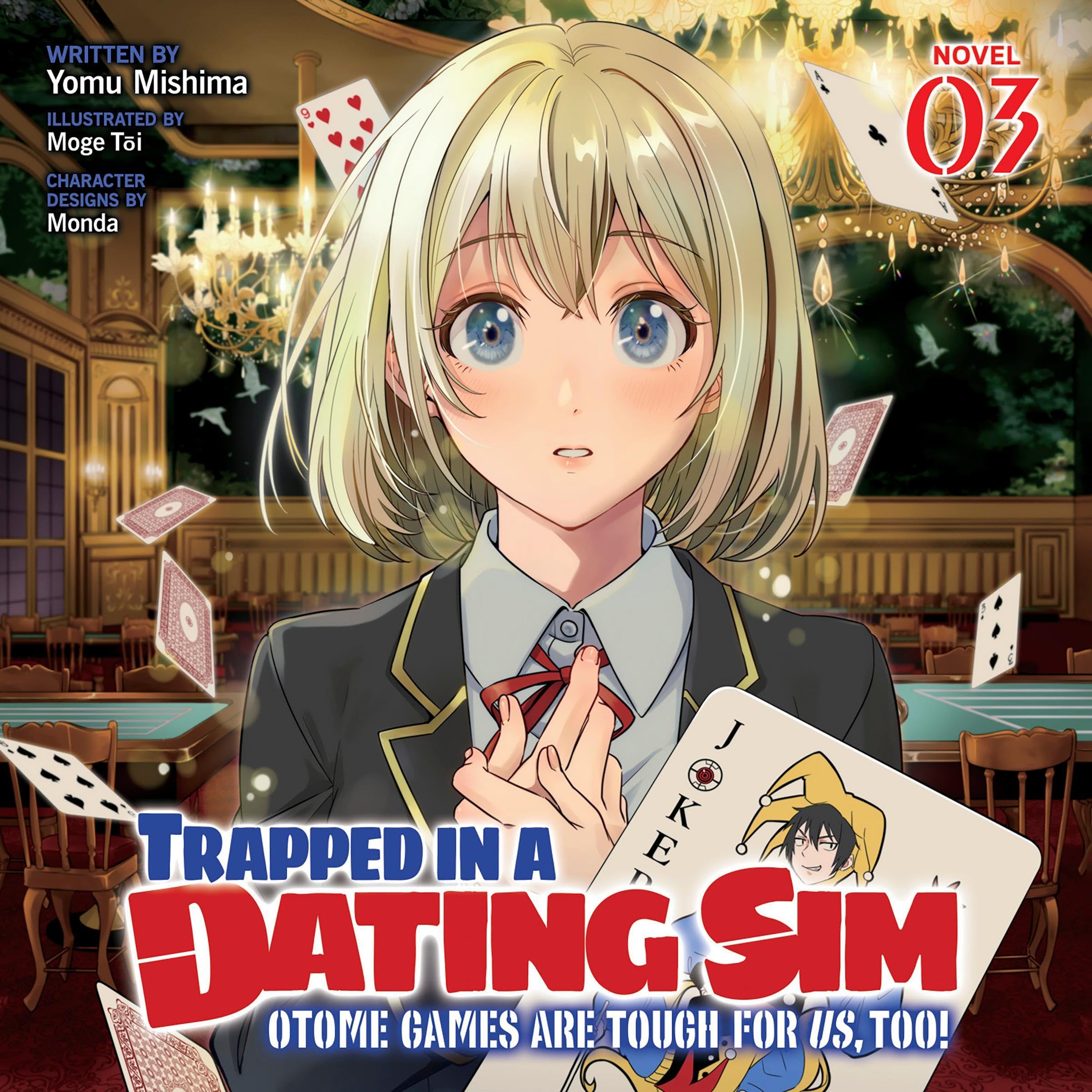 Cover art for Trapped in a Dating Sim: Otome Games Are Tough for Us, Too!, Vol. 3