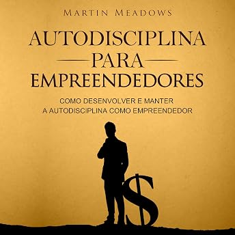 Autodisciplina para empreendedores Audiobook by Martin Meadows episode artwork