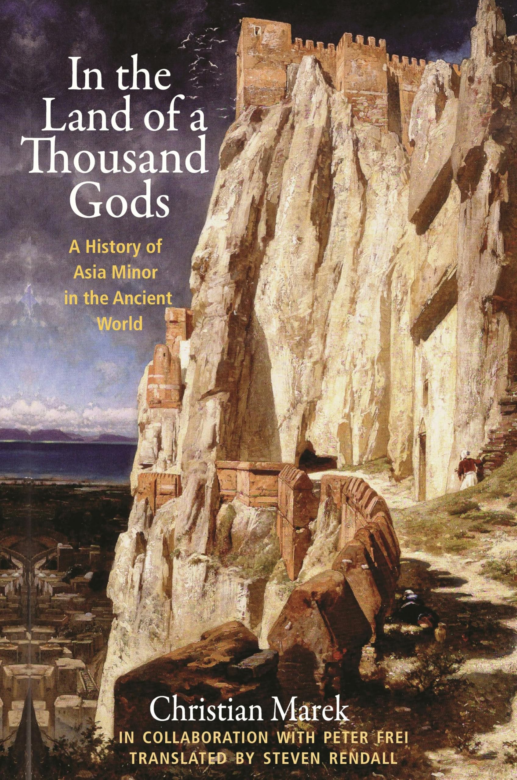 In the Land of a Thousand Gods – A History of Asia Minor in the Ancient World