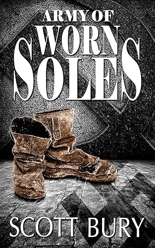 Army of Worn Soles (The Eastern Front Trilogy Book 1)