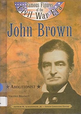 Famous Figures Civil War- John Brown