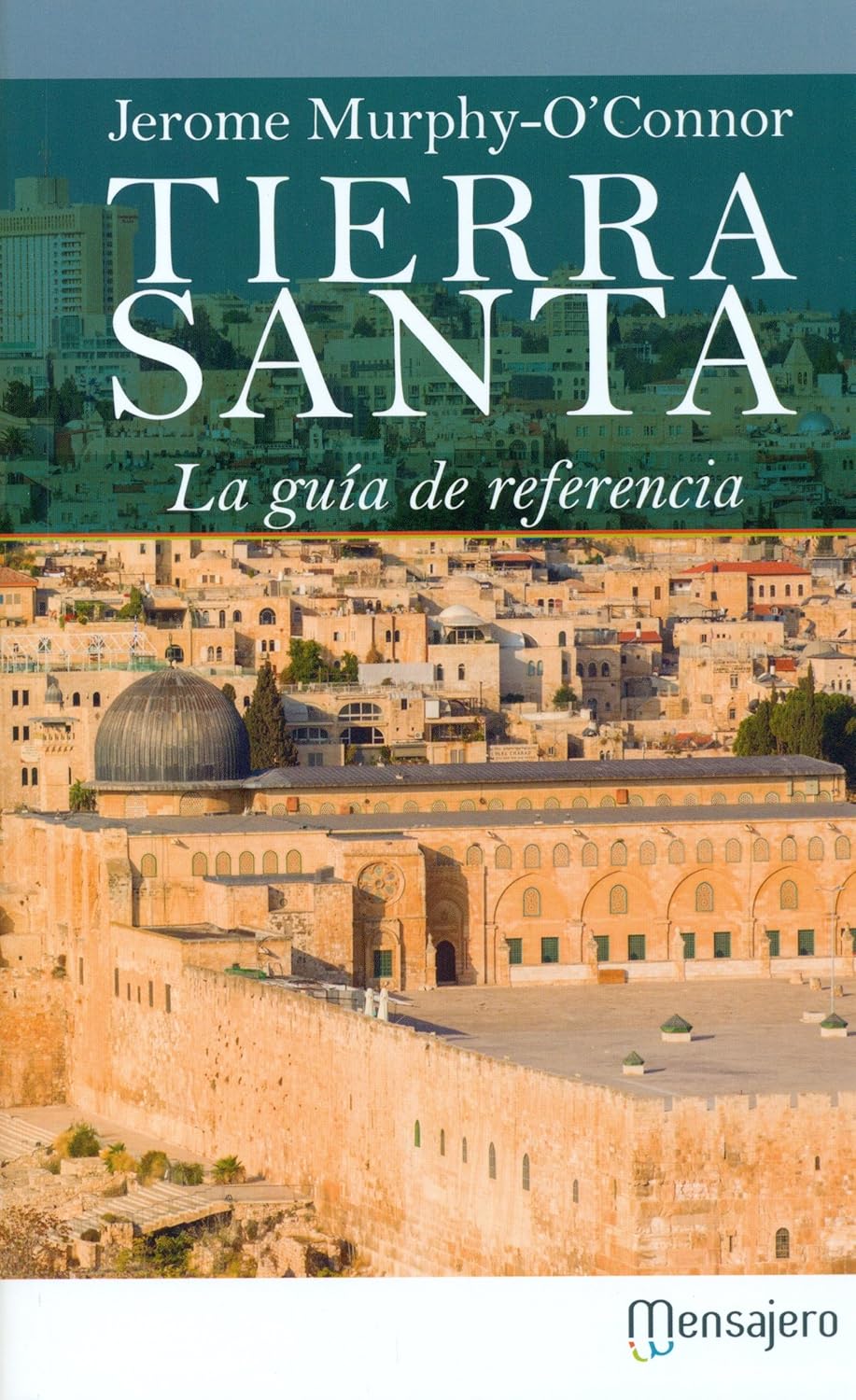Tierra Santa. La Guia De Referencia La guía de referencia (SIN
